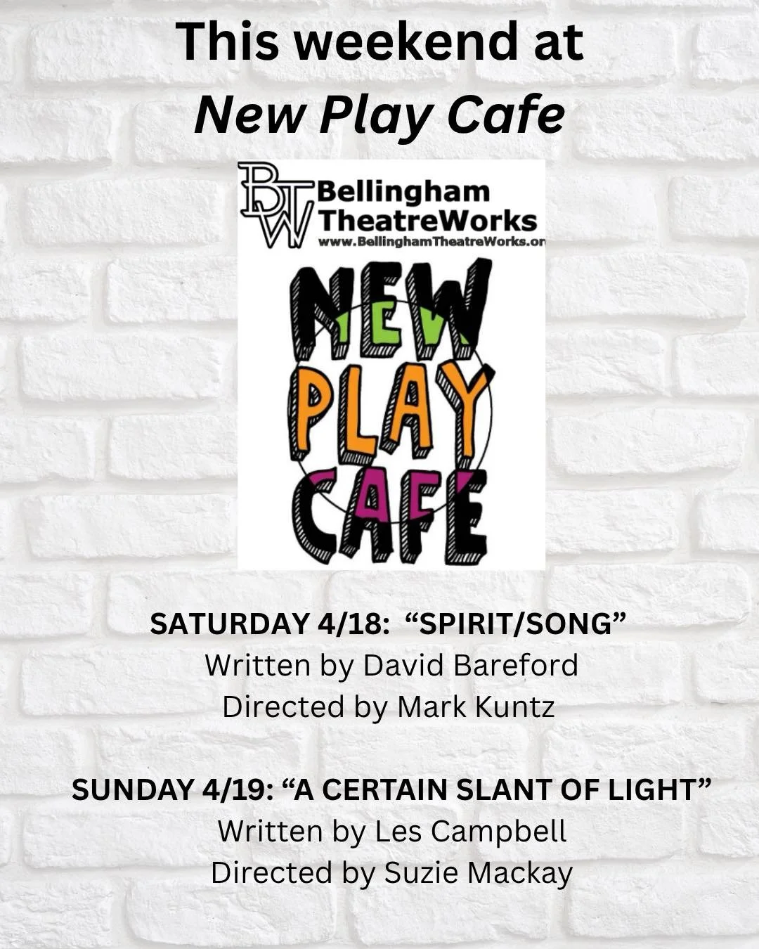 This weekend at New Play Cafe!

Saturday 4/18: &ldquo;Spirit/Song&rdquo; 
Written by David Bareford
Directed by Mark Kuntz

Sunday 4/19: &ldquo;A Certain Slant of Light&rdquo;
Written by Les Campbell
Directed by Suzie Mackay 

All staged readings in 
