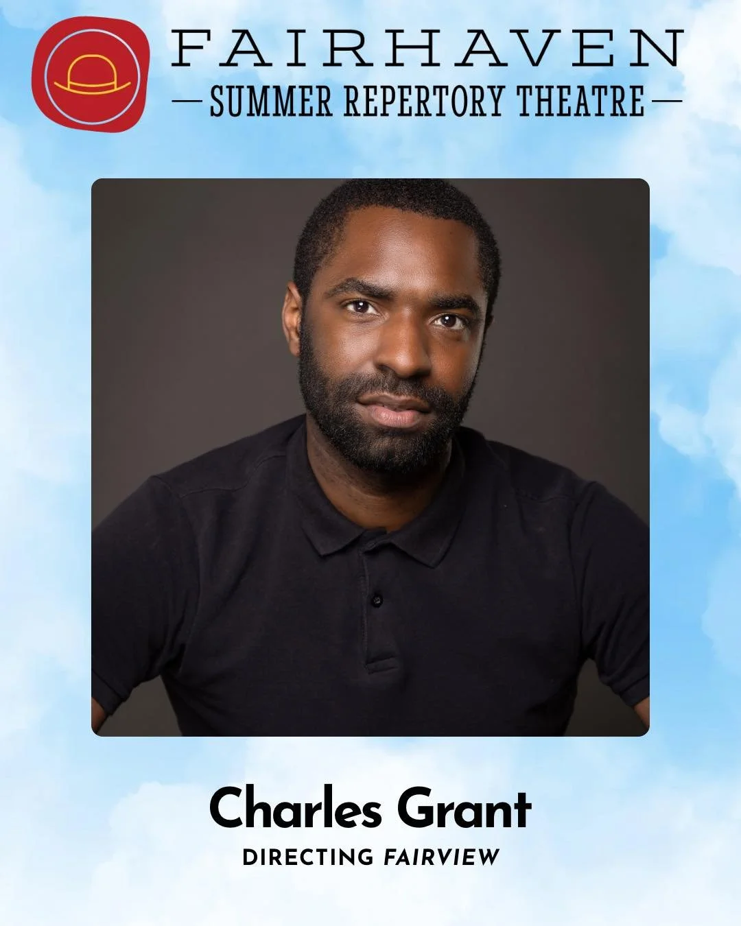 Meet the directors of the 2026 Fairhaven Summer Repertory Theatre!

Charles Grant, directing &ldquo;Fairview&rdquo; by Jackie Sibblies Drury

Charles is excited to dive into the world of this play crafted so fiercely by Jackie Sibblies Drury. This is
