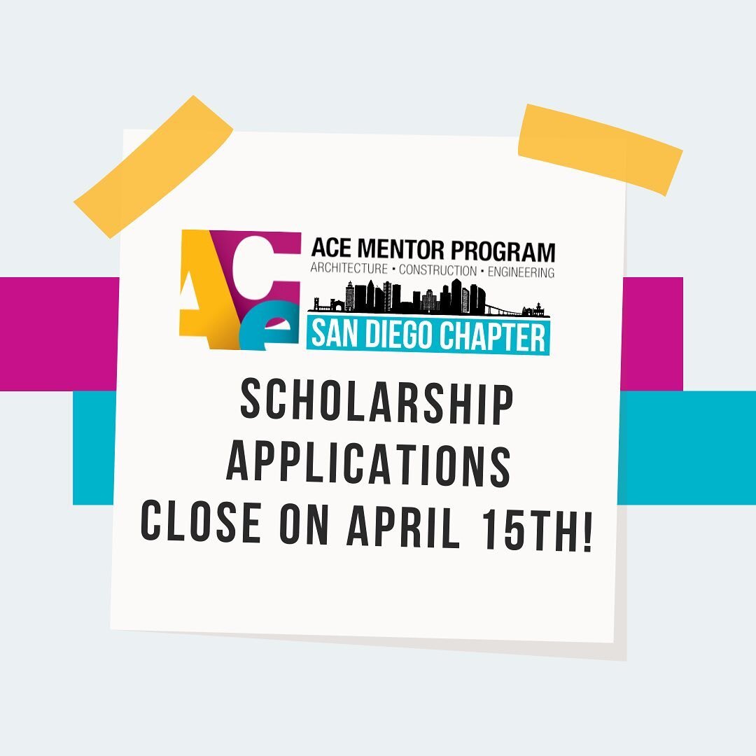 🚧 UPDATE: Scholarship applications close Friday, April 15st, 2022🚧 

ACE Mentor San Diego students,  your ACE Mentor scholarship applications are now due Friday April 15th, 2022! Make sure to check out the scholarship tab on our website for more de