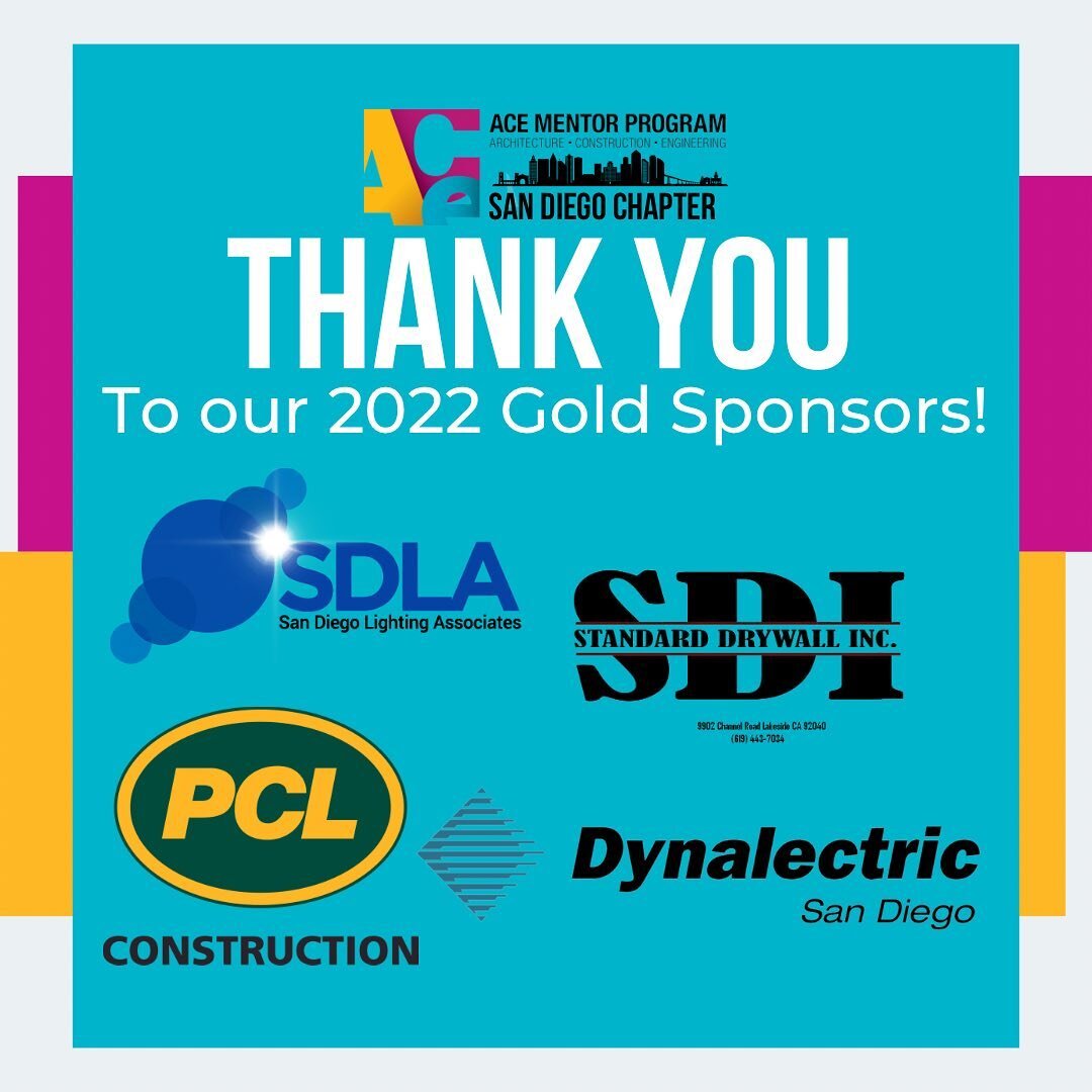Thank you to @SDlightingAssociates, Standard Drywall, Inc., @PCL_Construction, and Dynaelectric San Diego for being Gold Sponsors for our 2022 ACE Mentor Program. We truly appreciate all your help and look forward to celebrating with you at our End o