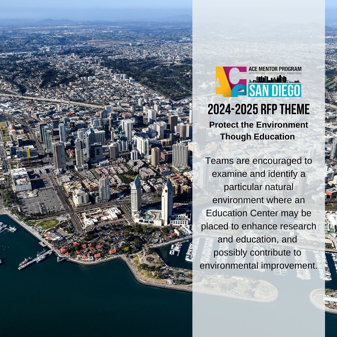The 2024-2025 ACE Mentor San Diego RFP is here! 📣

This year&rsquo;s Project Challenge focuses on &ldquo;Protecting the Environment Through Education.&rdquo; Teams are encouraged to examine and identify a particular natural environment where an Educ
