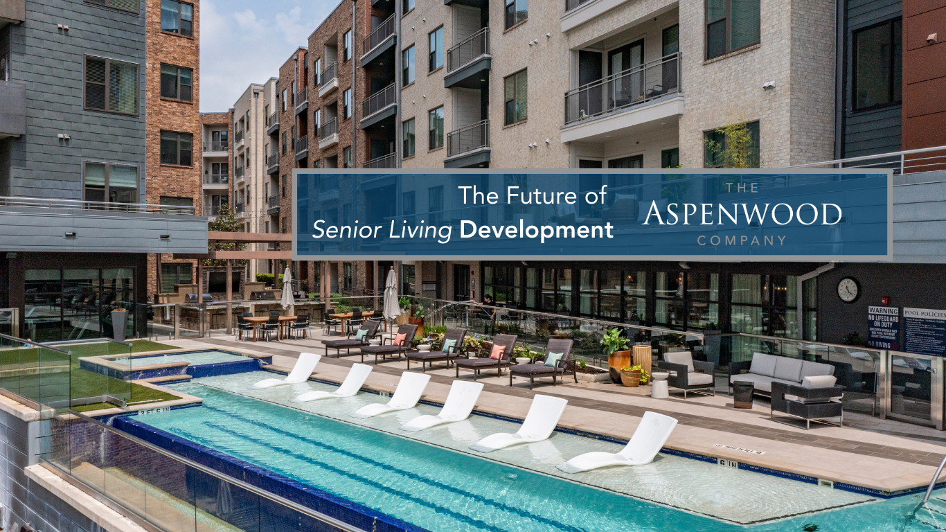 The Future of Senior Living Development