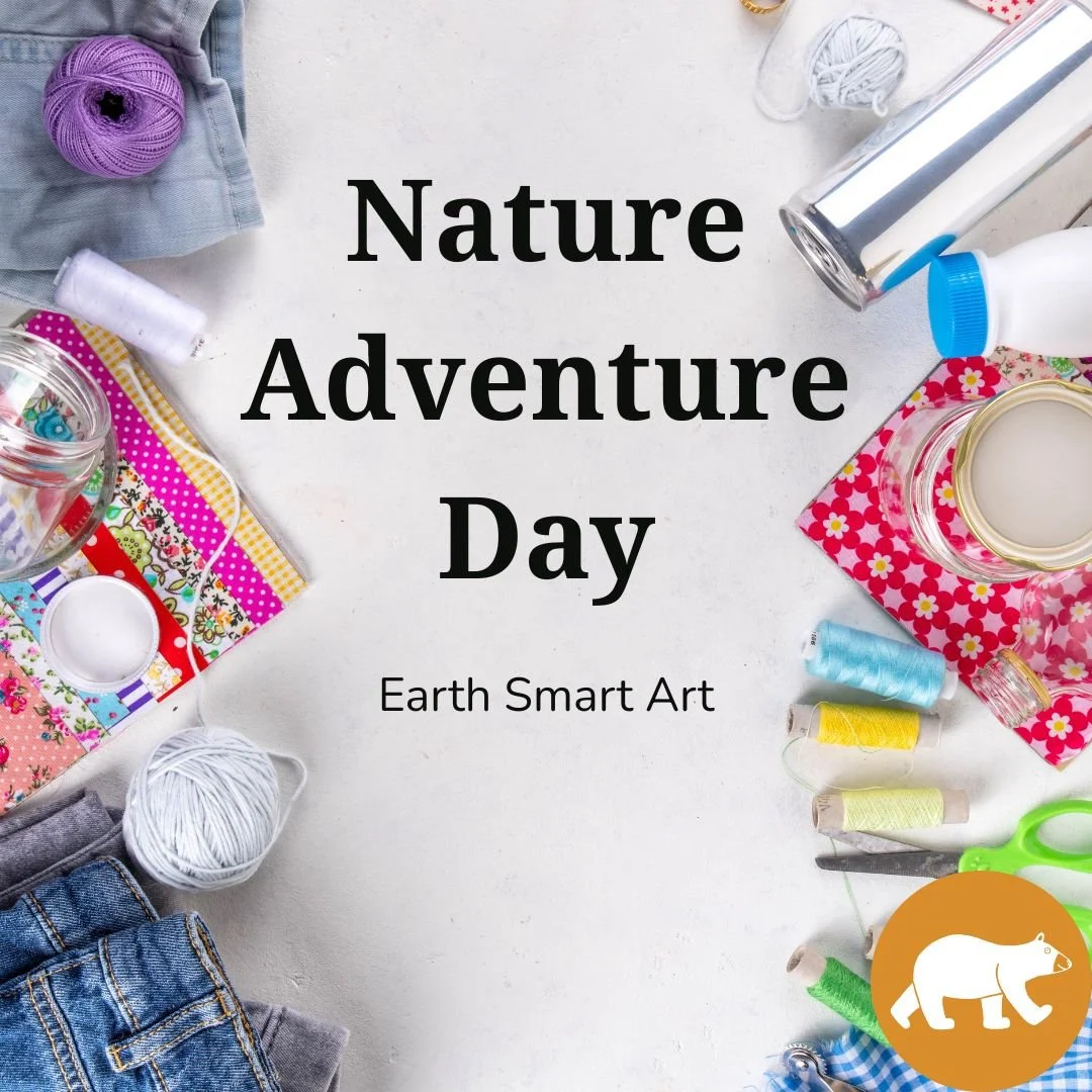 Nature Adventure Day - Earth Smart Art