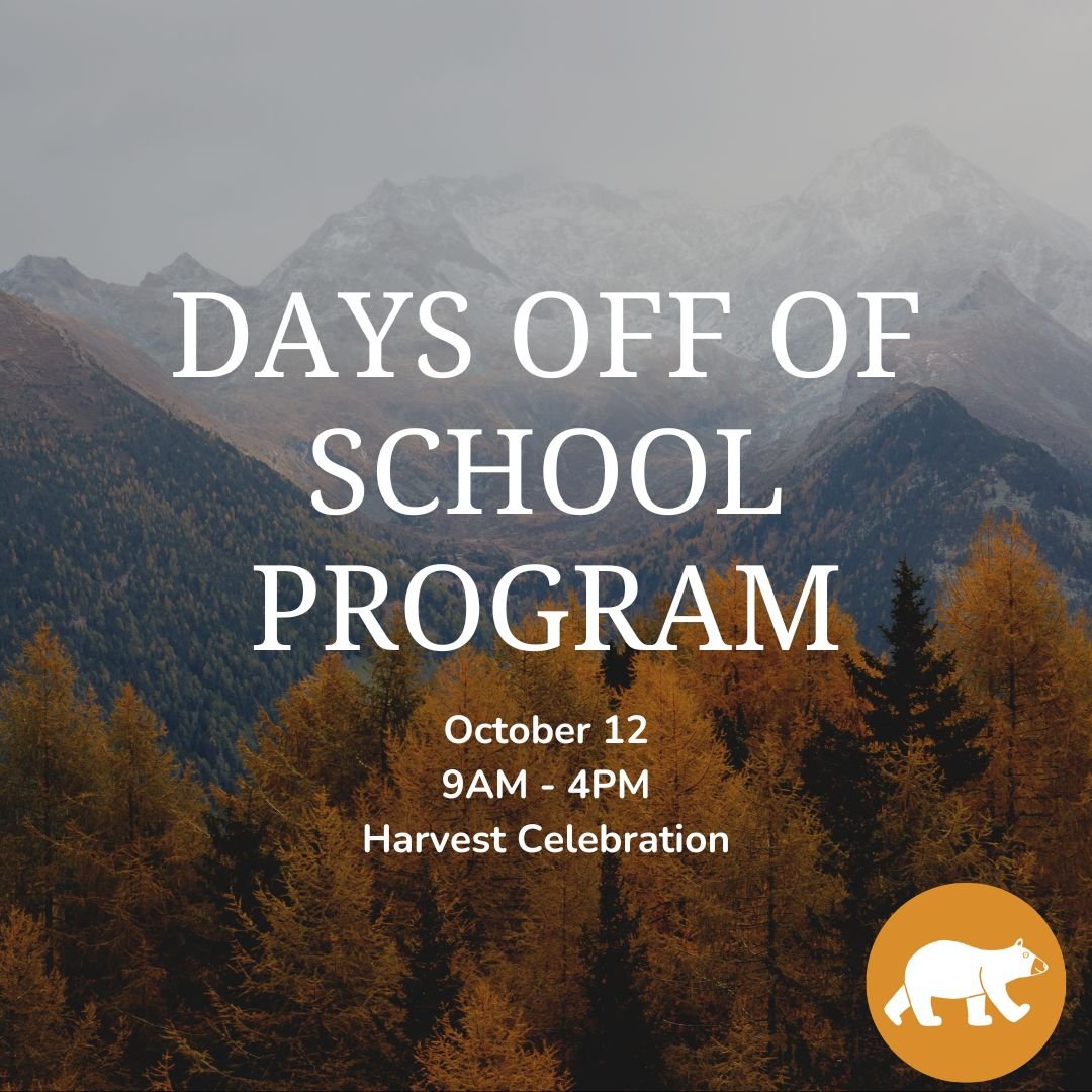 Days off of school: Harvest Celebration