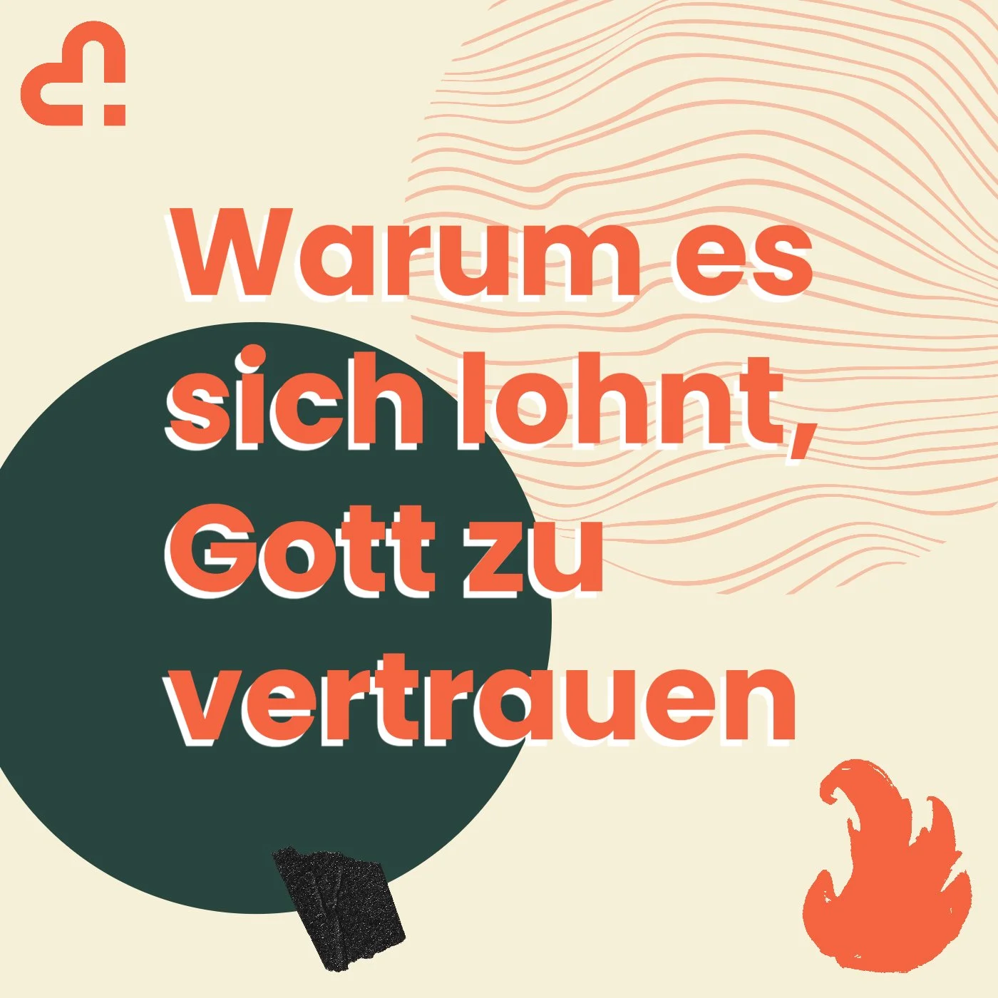 Warum es sich lohnt, Gott zu vertrauen