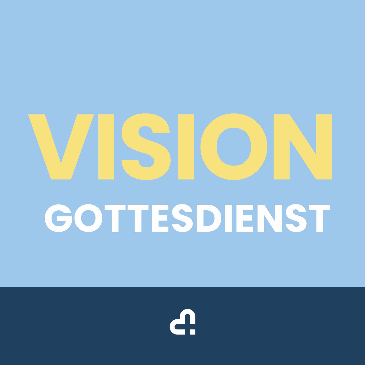 Visionsgottesdienst