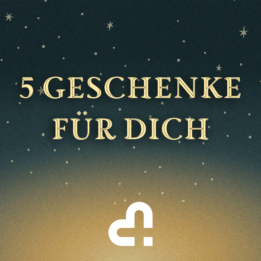 Das Geschenk der Gnade | 5 Geschenke für dich