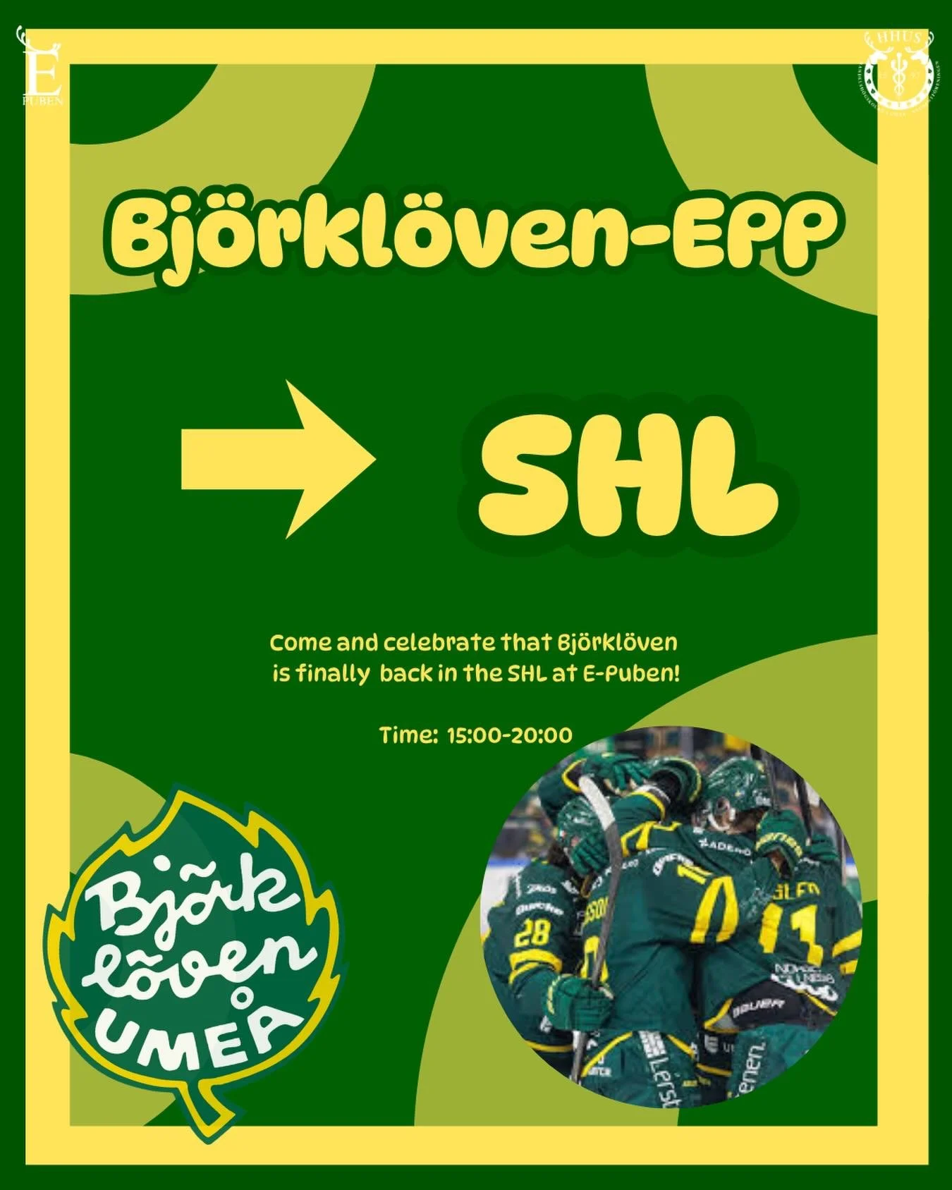 💚Bj&ouml;rkl&ouml;ven-EPP💛

A victory for the history books 🏆

Bj&ouml;rkl&ouml;ven has officially secured their spot in the SHL, and we&rsquo;re hosting the ultimate celebration today. Join us at E-Puben to celebrate the pride of Ume&aring;.

Goo