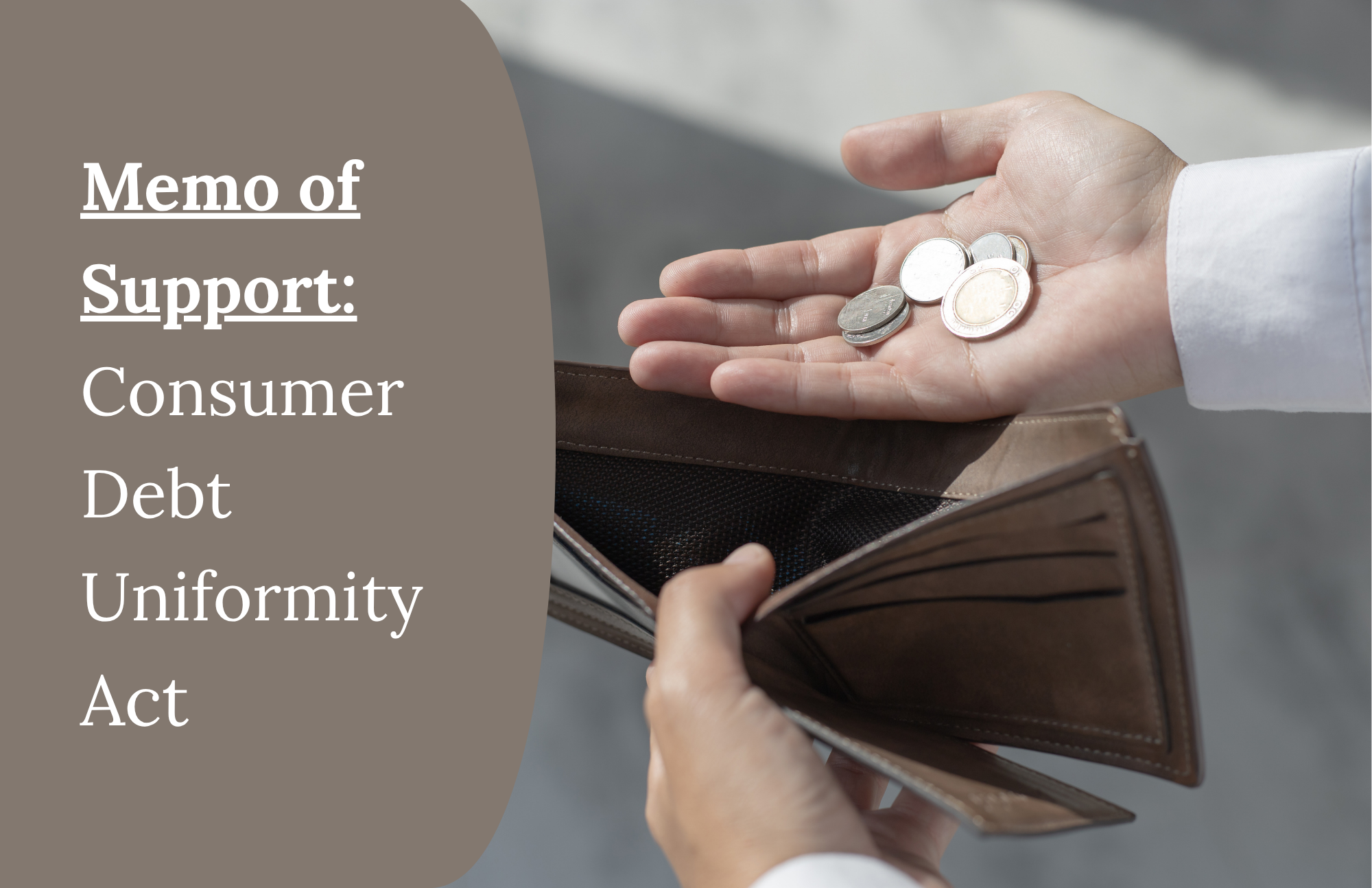 MEMORANDUM OF SUPPORT: CONSUMER DEBT UNIFORMITY ACT