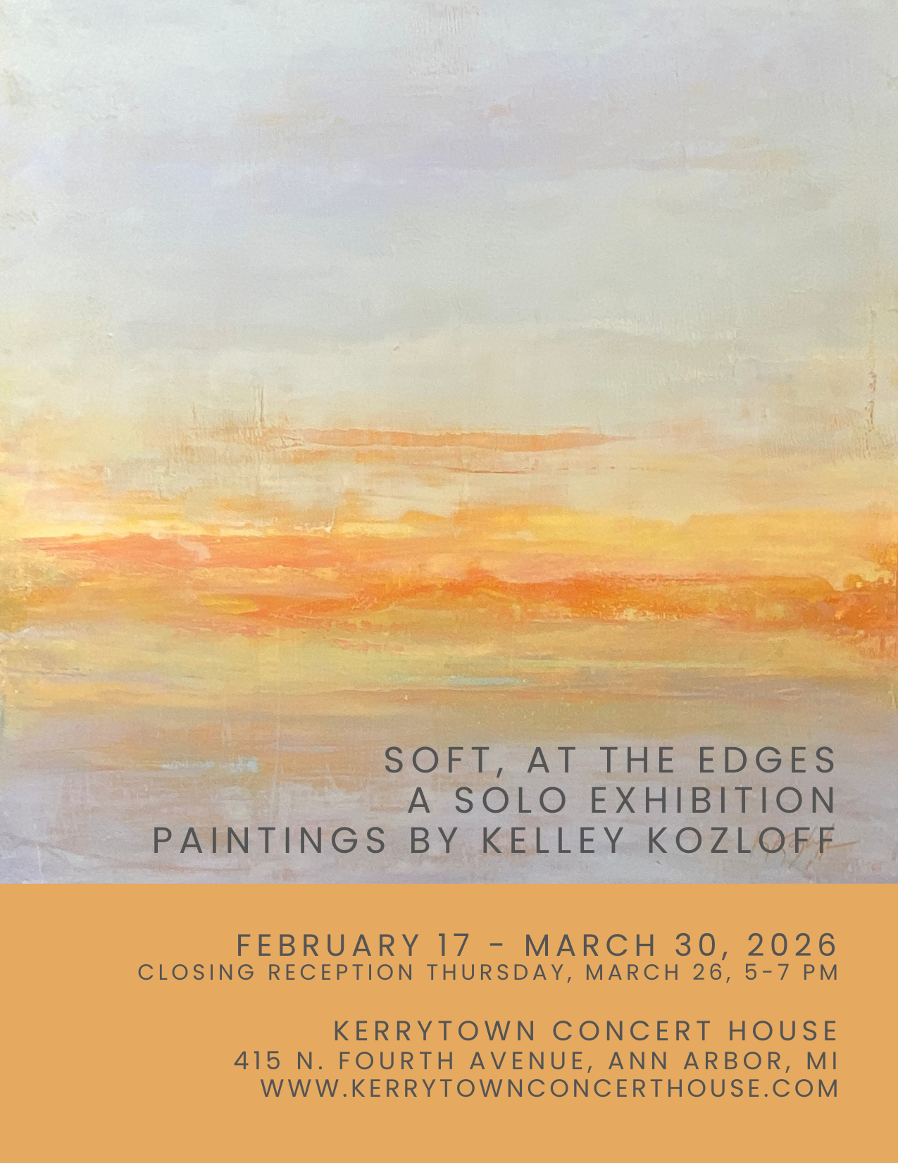 “soft, at the edges” solo exhibition at Kerrytown Concert House: February 17-March 30, 2026