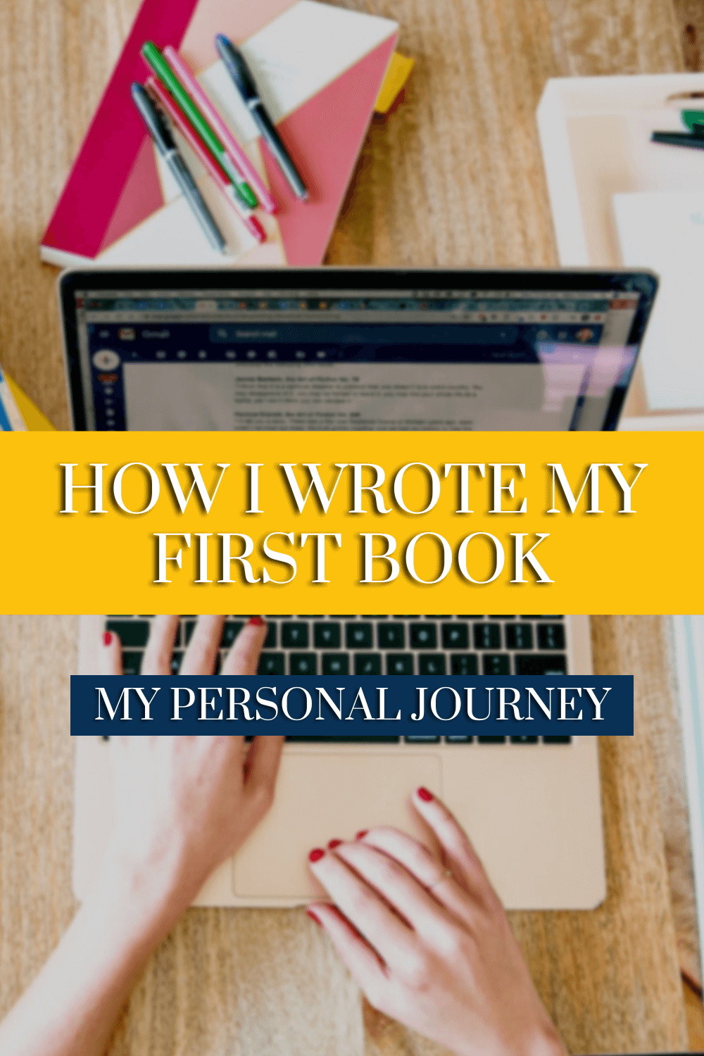 How I Wrote My First Book: My Personal Journey