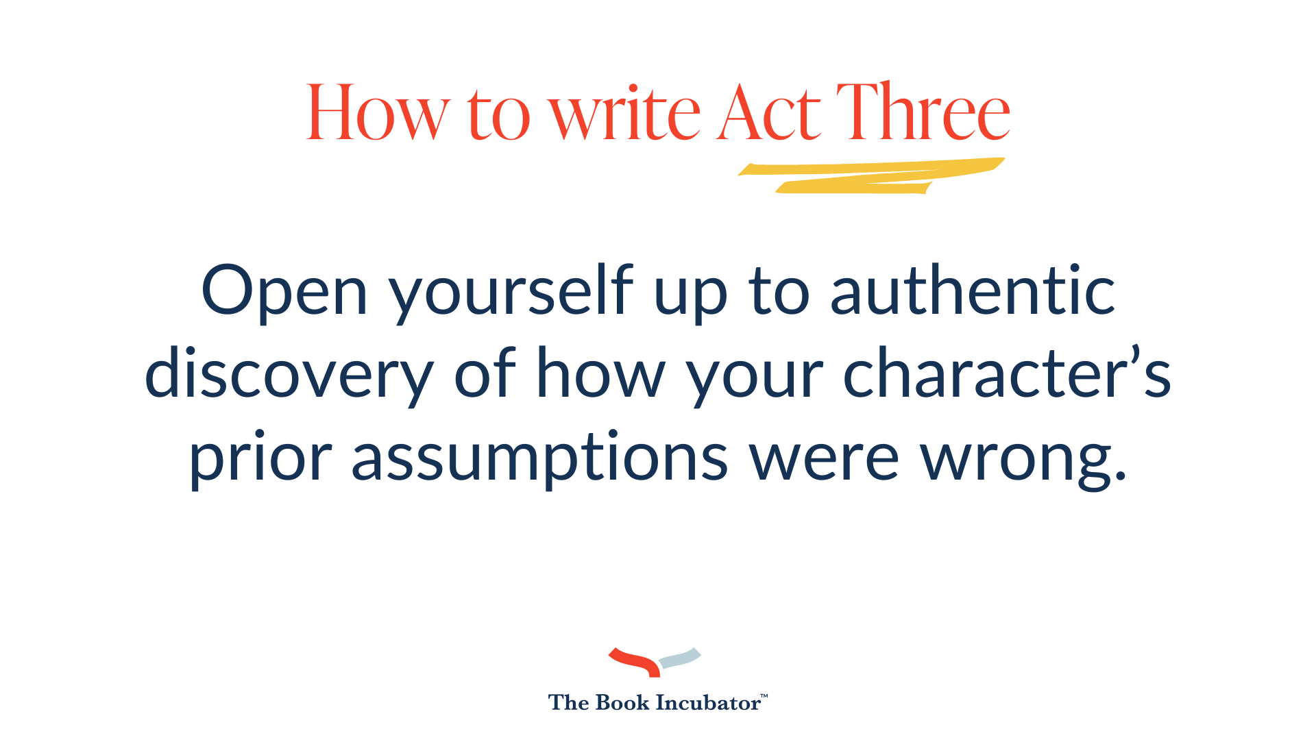 The 3-Act Structure: How to Write an Authentic and Satisfying Act 3 ...