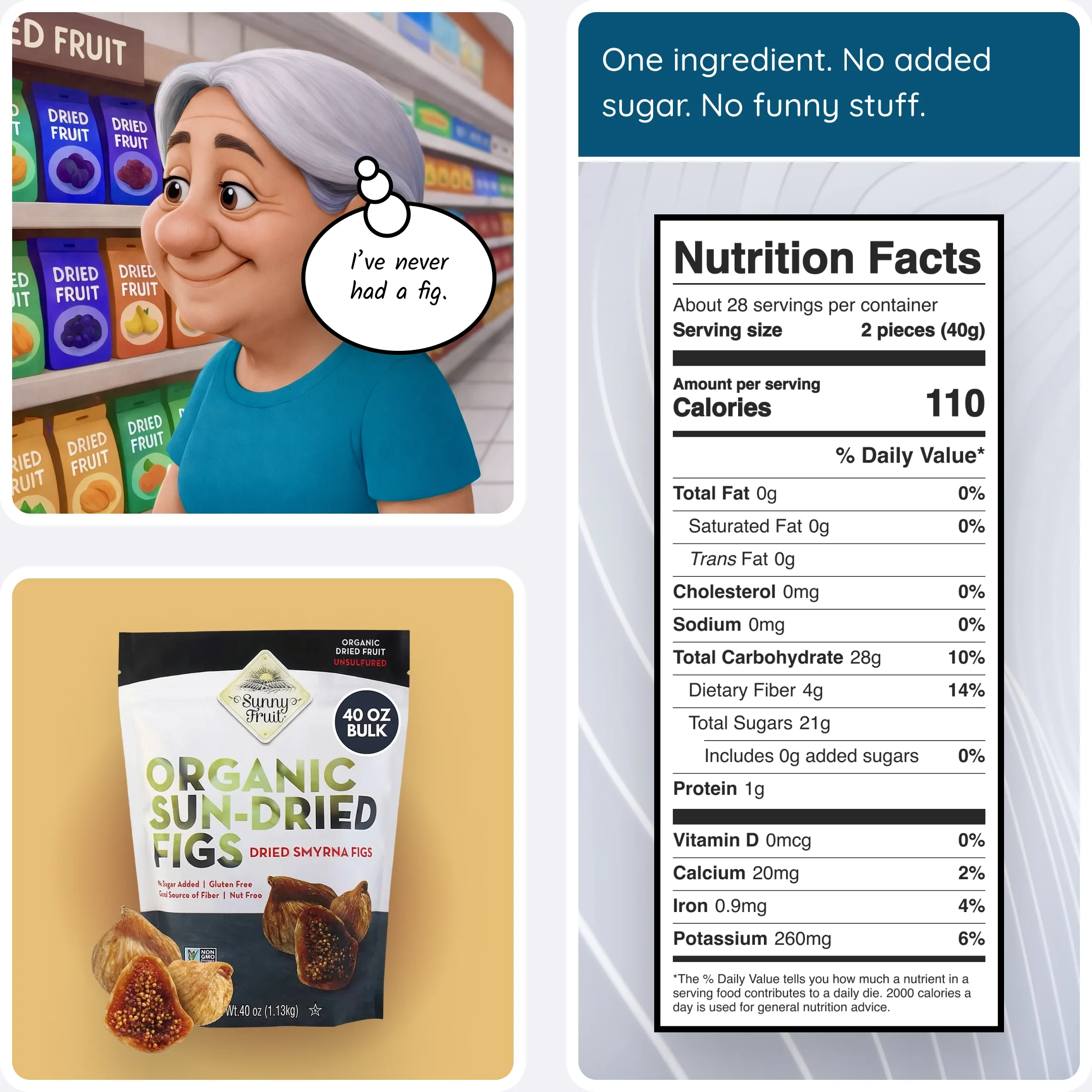  Older woman smiling in a grocery aisle near dried fruit, followed by a close-up of a dried figs package and nutrition label showing no added sugar. 