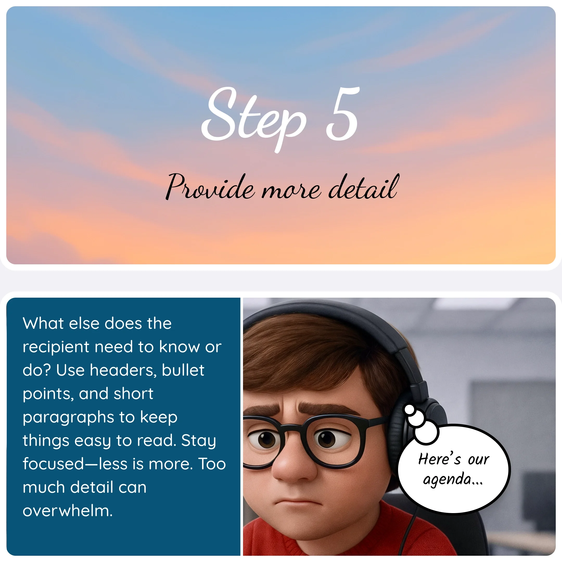  Step 5 card “Provide more detail” with a panel explaining how headings, bullet points, and short paragraphs help organize information. 