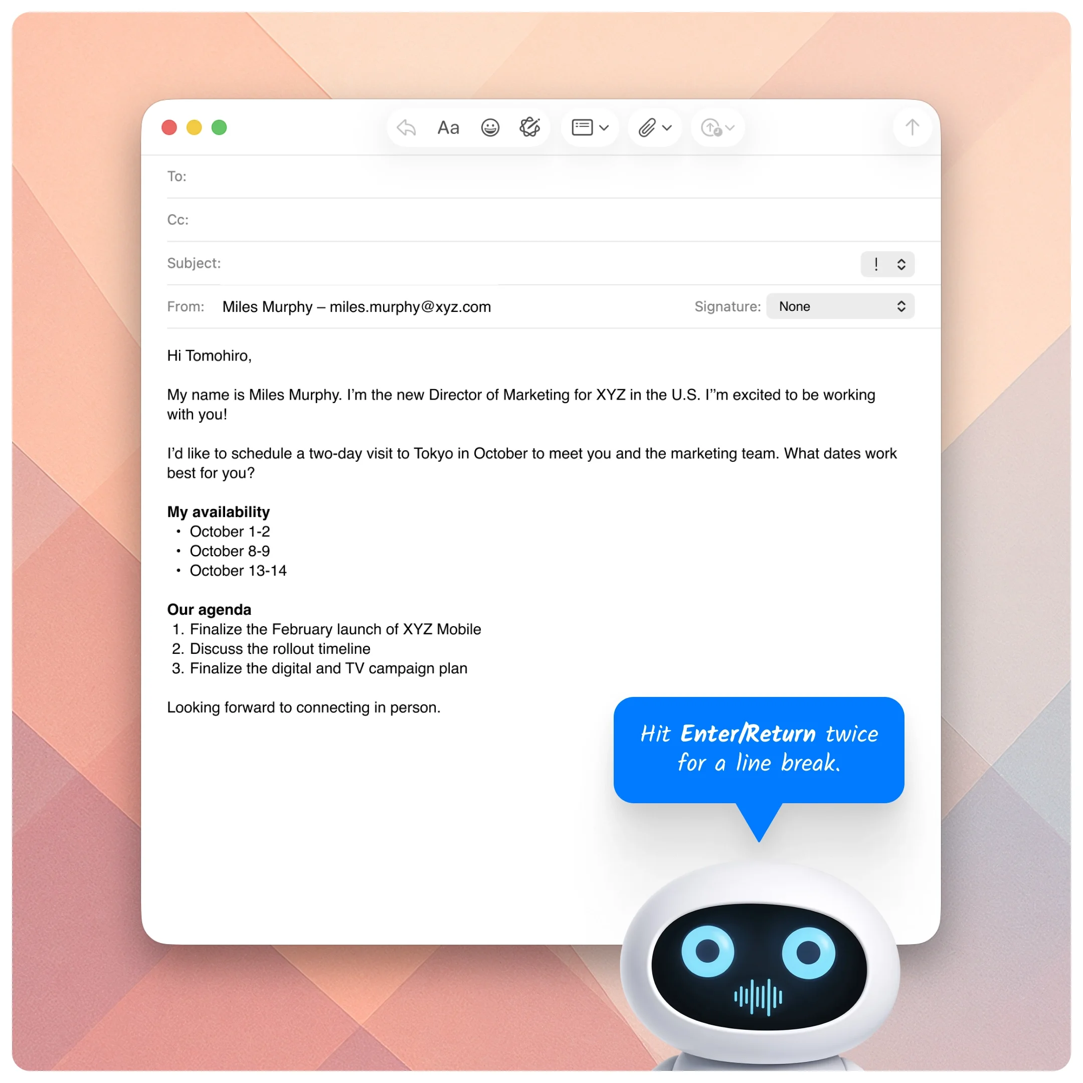  Email compose window showing a completed message closing while a robot suggests pressing Enter twice for spacing. 
