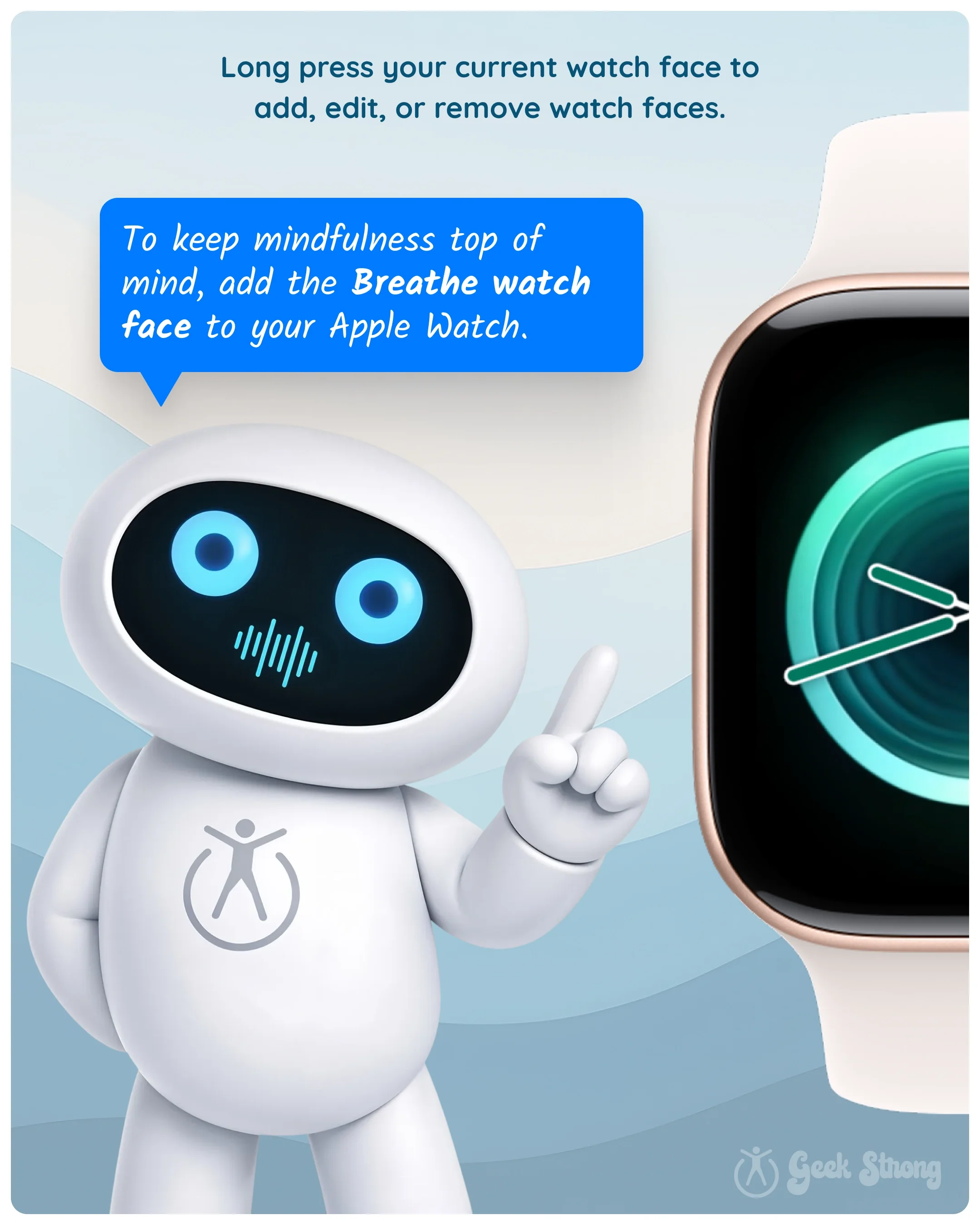 PatchBot points to an Apple Watch and explains how to long-press the watch face to add the Breathe face and keep mindfulness visible all day. 