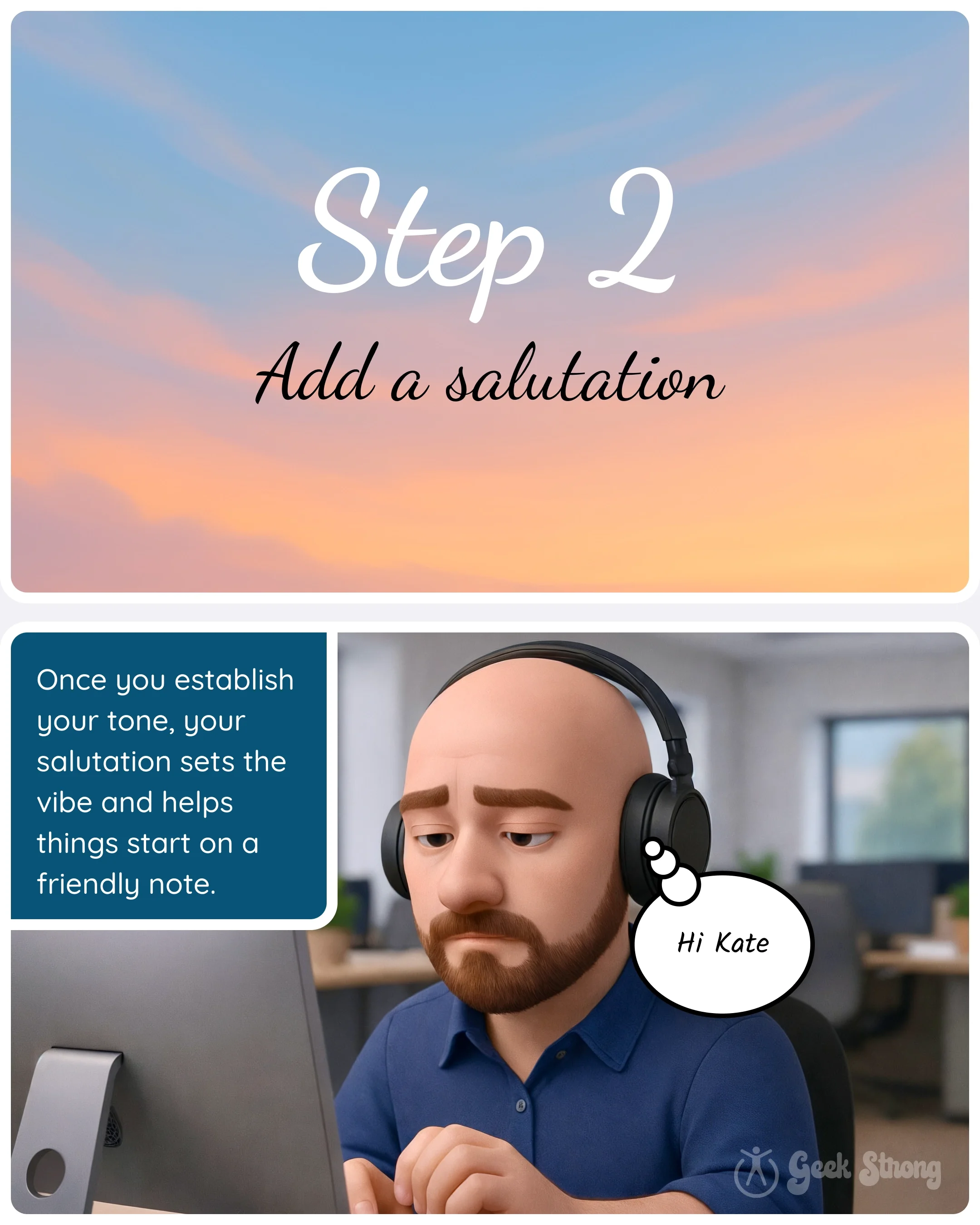  Step 2 card “Add a salutation” with a panel explaining that greetings set the tone and an example message saying “Hi Kate”. 