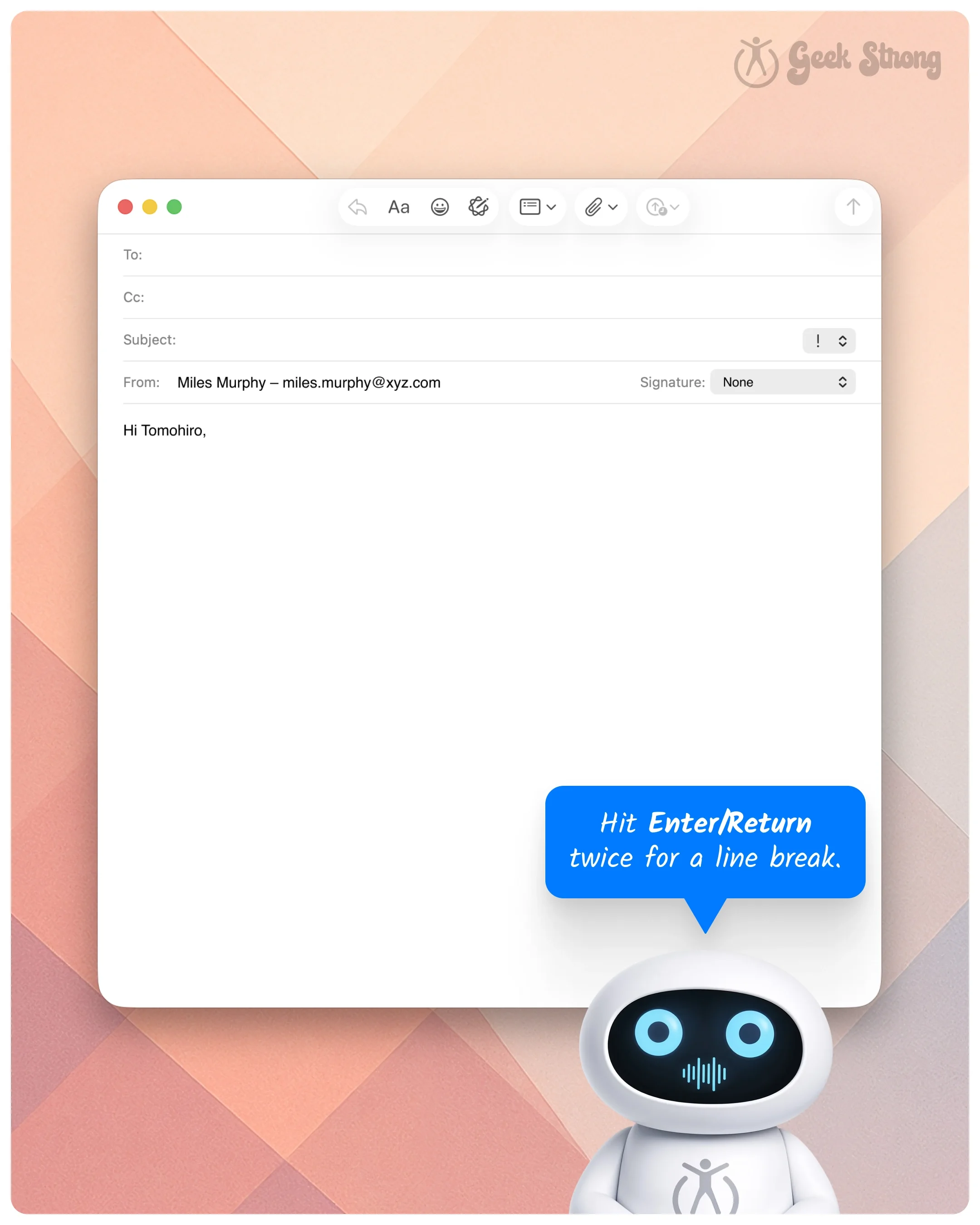  Email compose window showing a message draft while a robot suggests pressing Enter twice for a line break. 