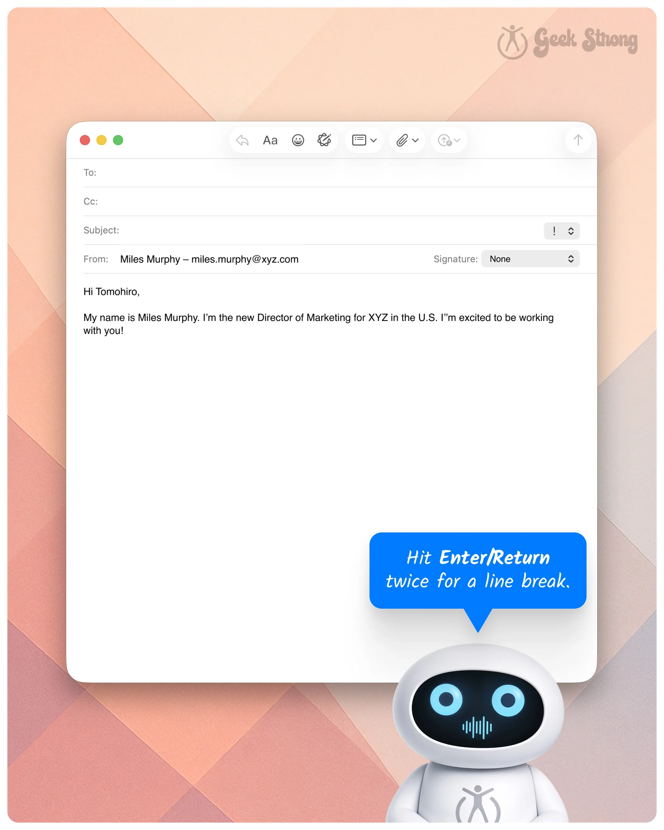  Email compose window with a short introductory message while a robot suggests pressing Enter twice for a line break. 