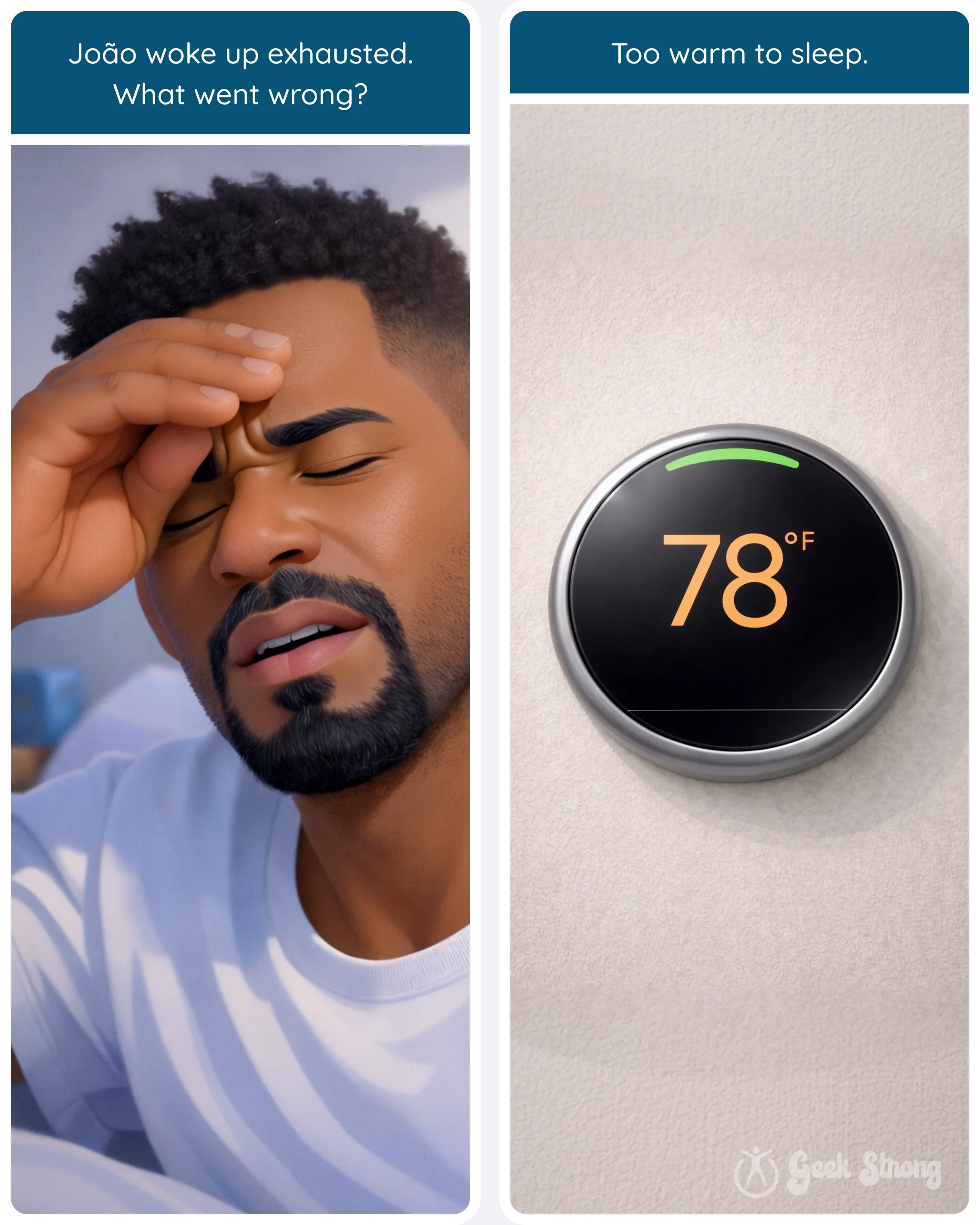 Man rubbing his forehead in bed looking exhausted while a thought bubble says “Why am I so tired?” next to a thermostat set to 78°F 