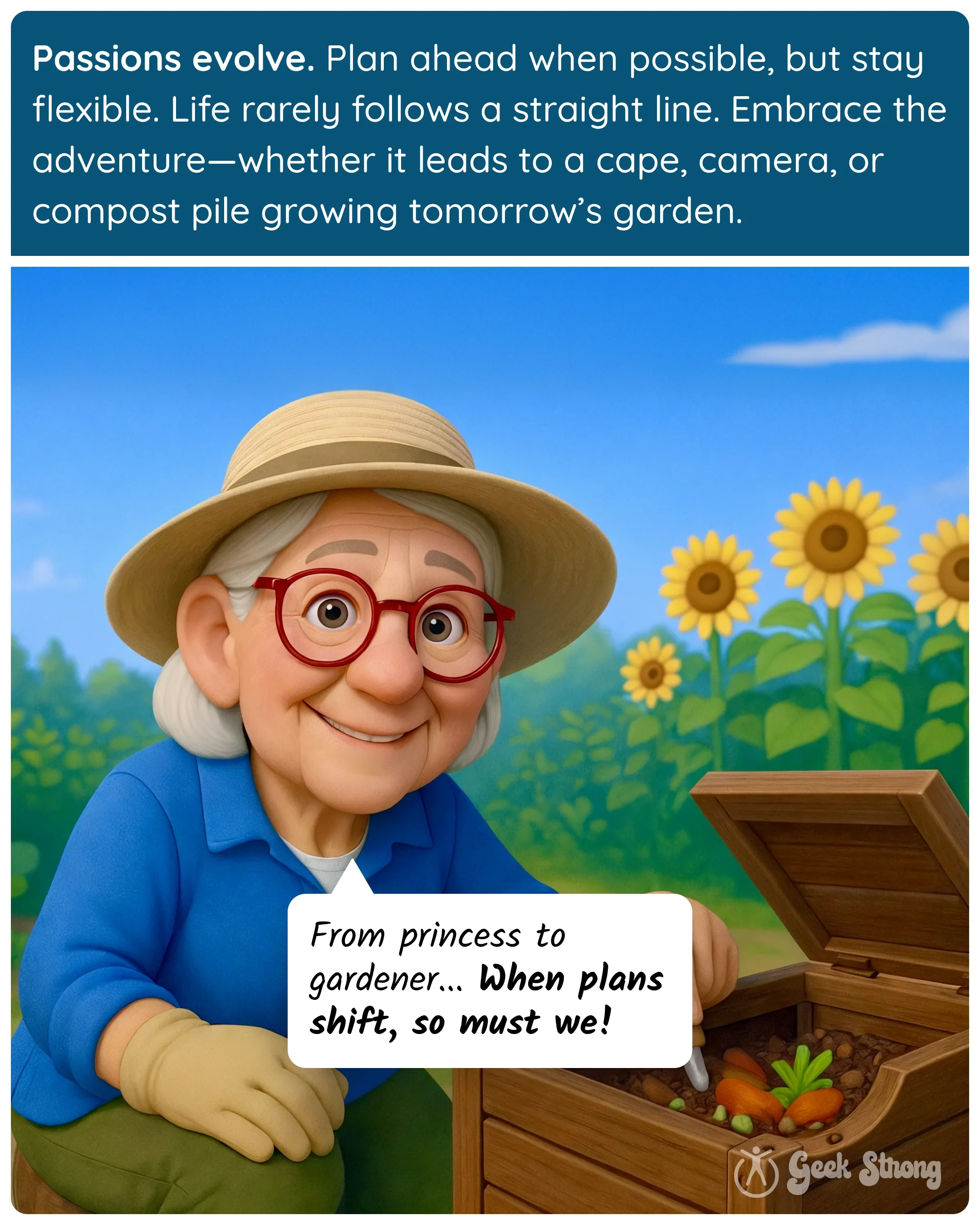  An older woman smiles beside a compost garden as text explains that passions and life plans evolve over time. 