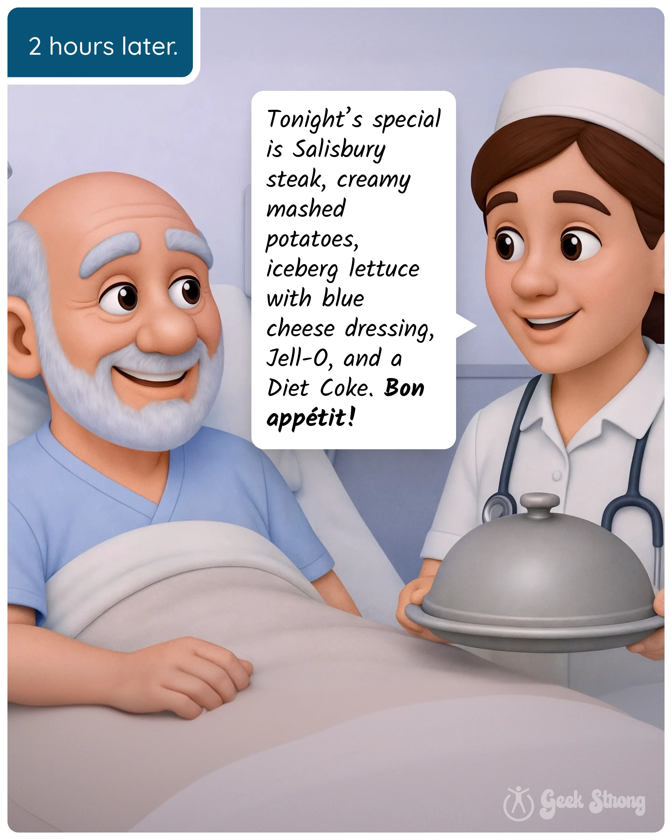  A nurse delivers a hospital meal filled with processed comfort foods while wishing the patient bon appétit. 