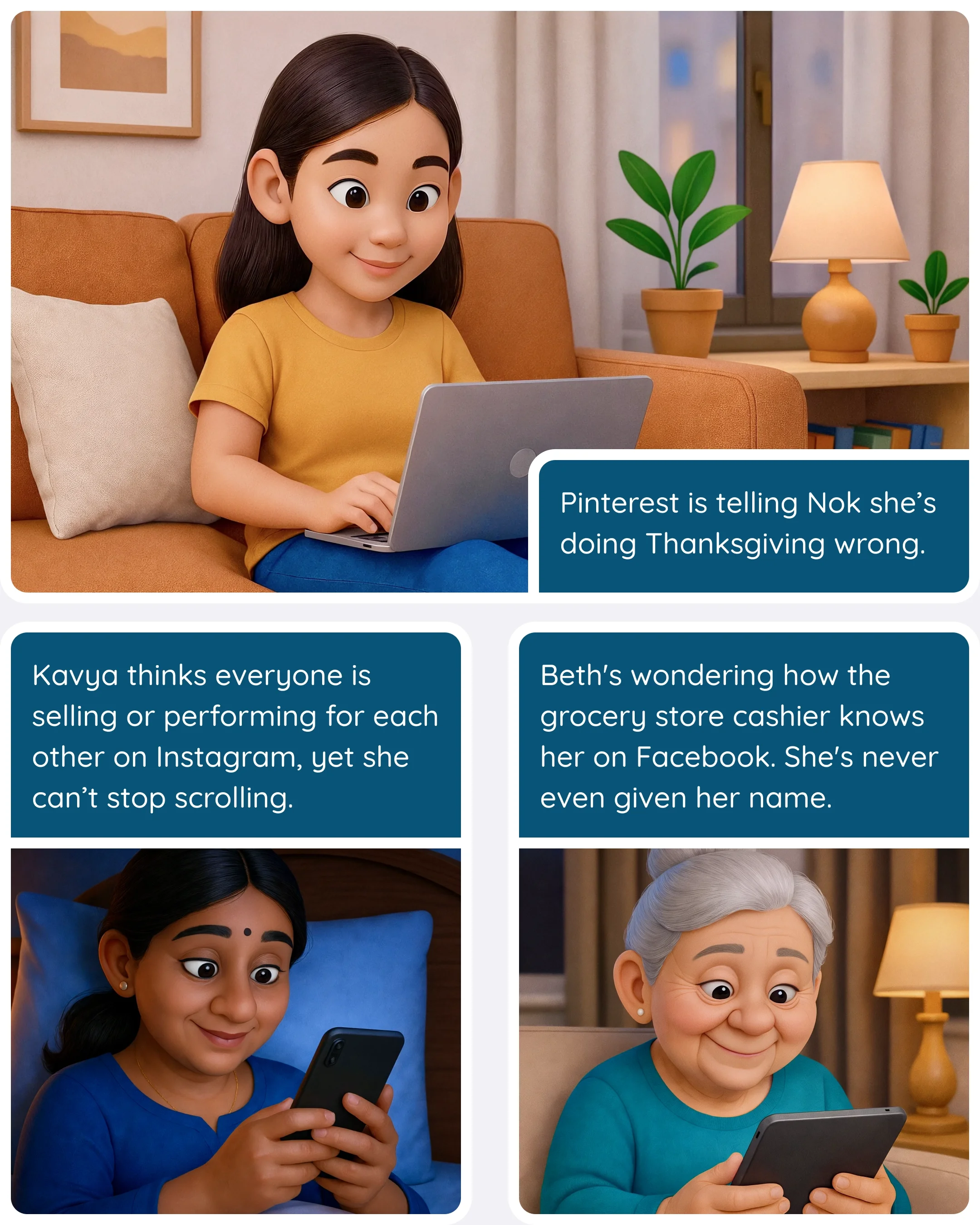  Nok redecorates after a Pinterest binge, Kavya compares herself on Instagram, and Beth wonders who found her on Facebook. 