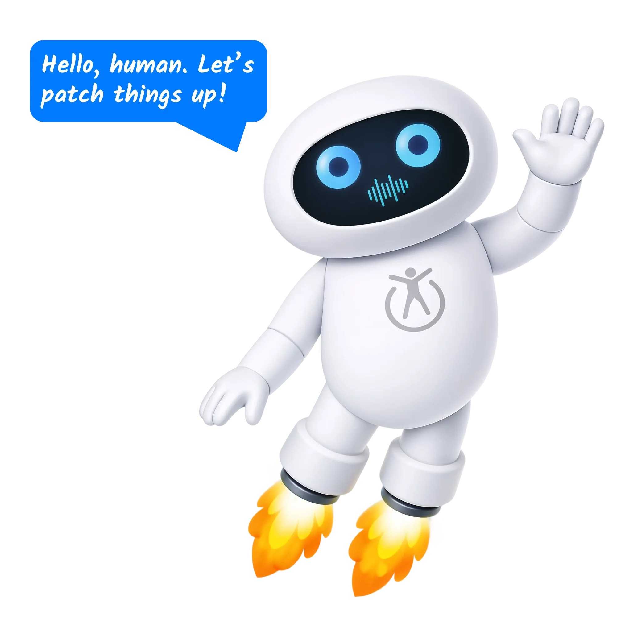 Friendly white robot waving in space with rocket feet and a speech bubble saying “Hello, human. Let’s patch things up!”
