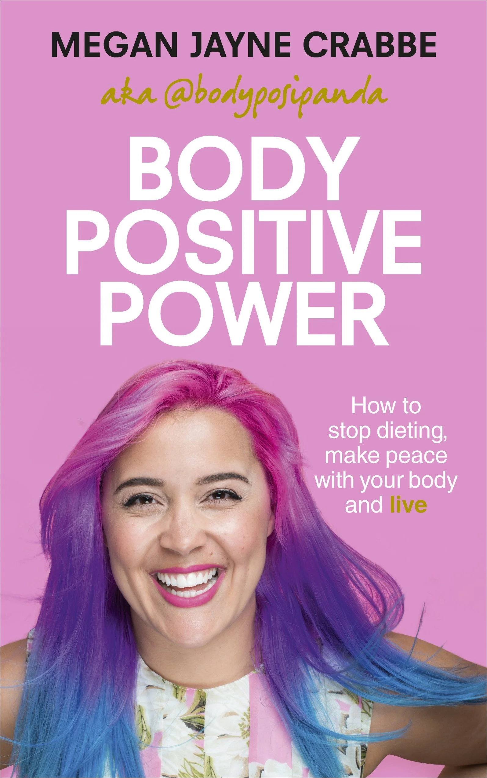 Body Positive Power by Megan Jayne Crabbe (Bodyposipanda) UK edition cover