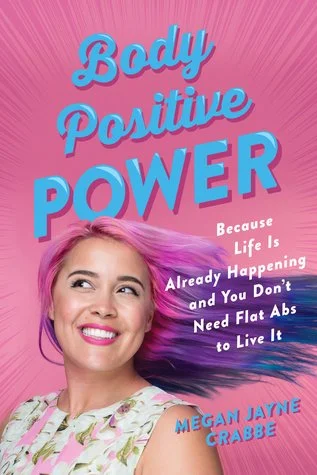 Body Positive Power by Megan Jayne Crabbe (Bodyposipanda) US edition cover