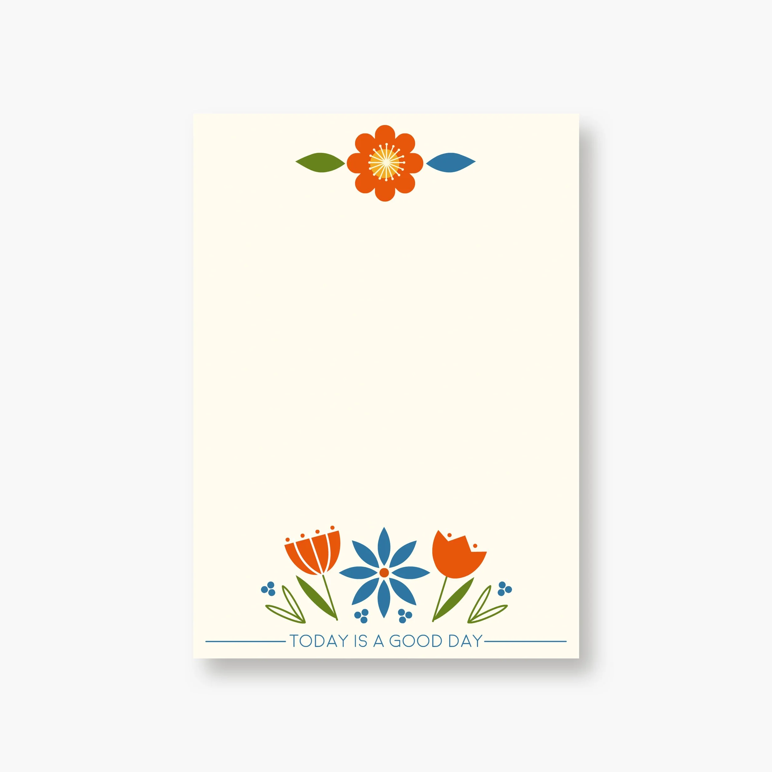 Today Is A Good Day Notepad