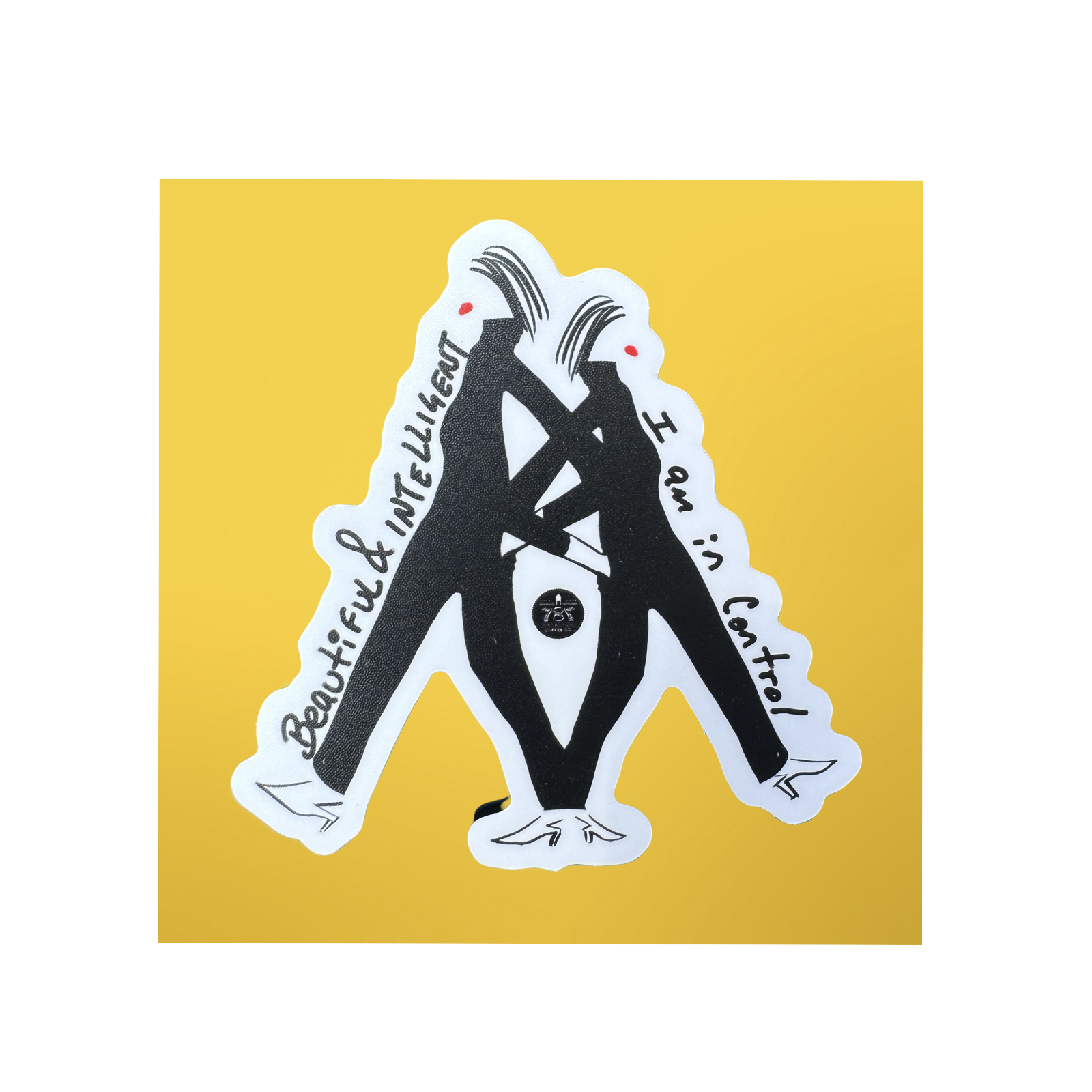 I am In Control, Beautiful & Intelligent Sticker by 787 Coffee