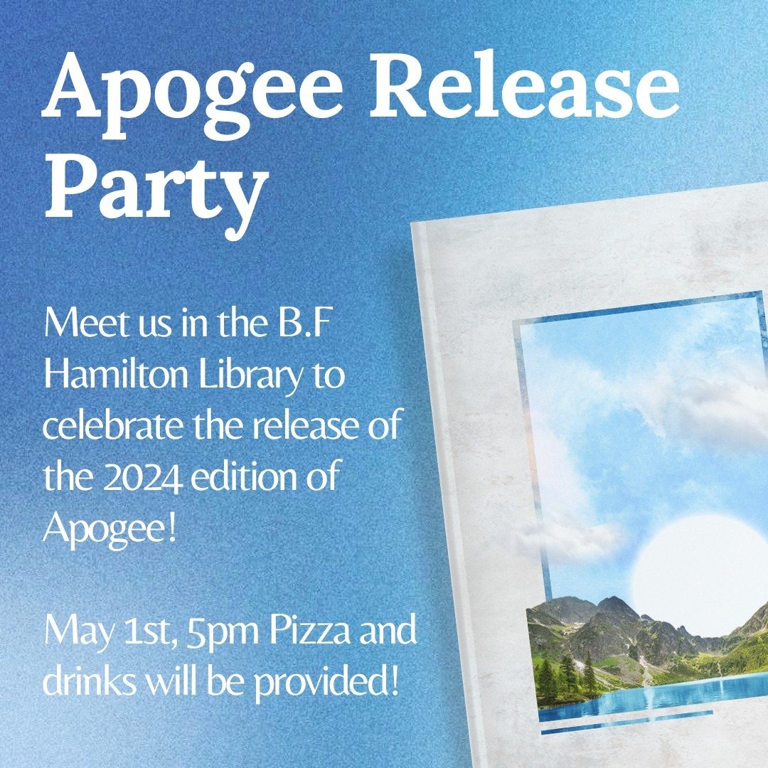 The end of the school year is coming to a close, and with that comes the 2024 edition of the Apogee! So many students have submitted fantastic works to our journal and we can't wait for you to see the finished product! 

Please join us on May 1st to 