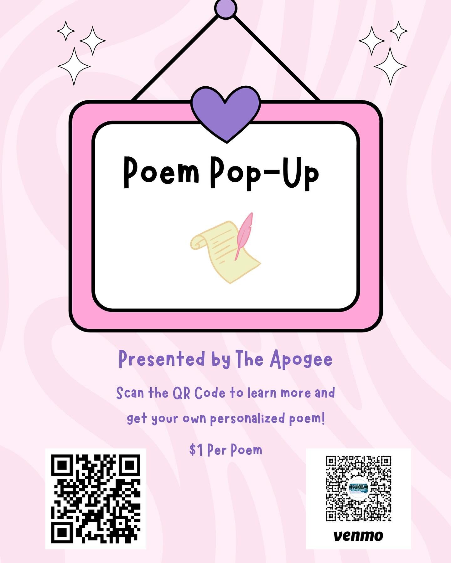 Poem Pop-Up is now live! Interested in one? Scan the QR Code to pay $1 and also fill out the Google Form! These poem requests are also 100% anonymous! The Google Form will be open until February 14th at 12 pm! 💌 #Apogee #PoemPopUp