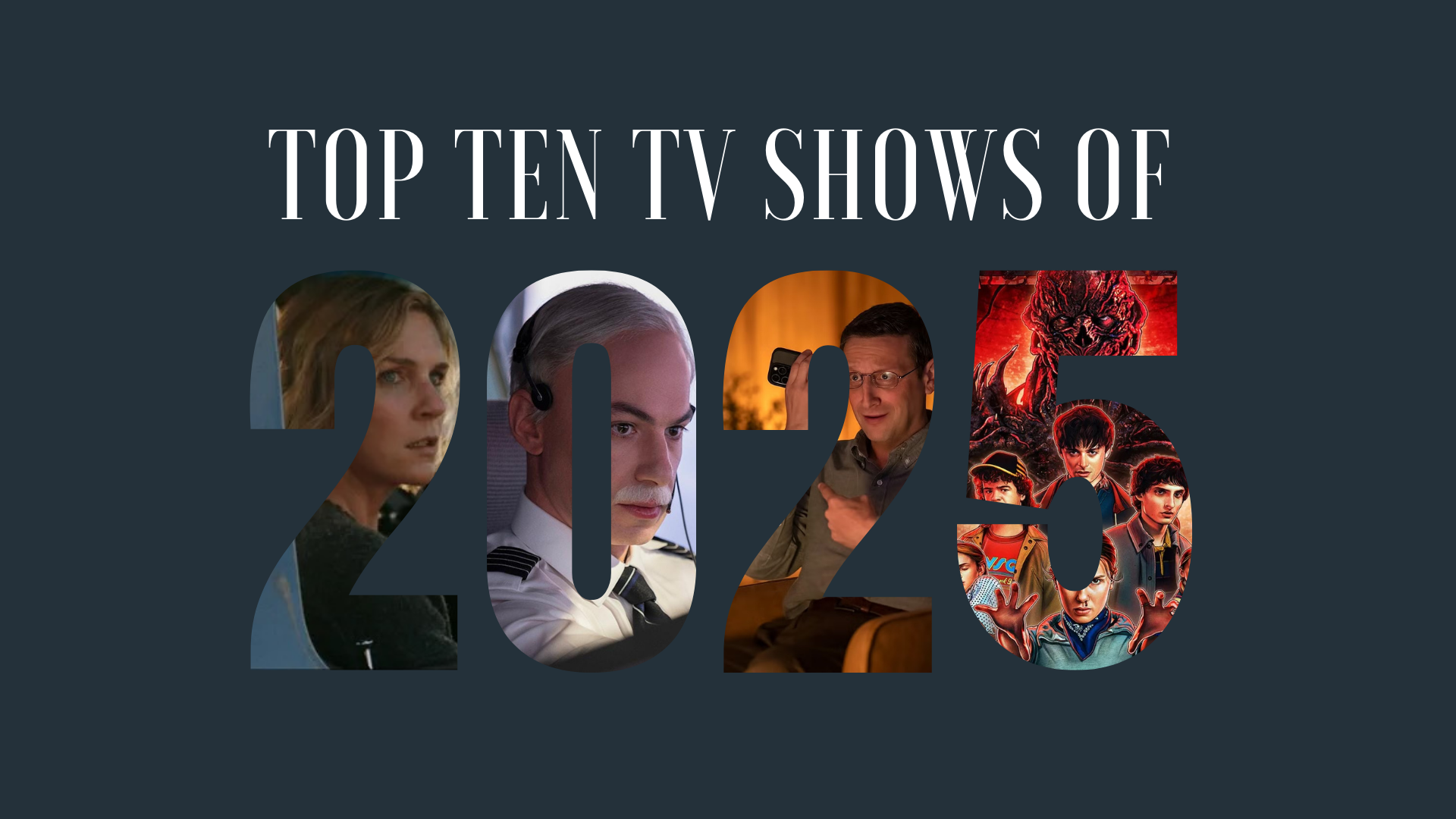 Episode 122 - Top Ten TV Shows of 2025 — Movies are Life