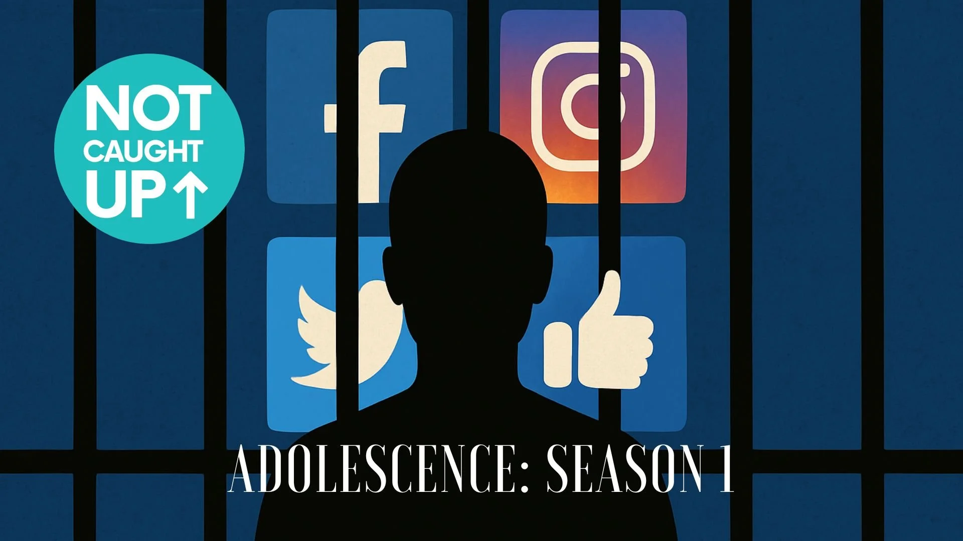 Episode 109 - Adolescence: Season 1