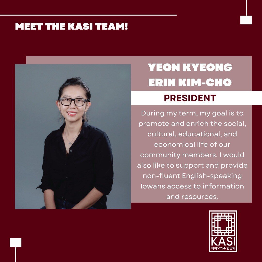 Meet our president!

Yeon Kyeong Erin Kim-Cho (김연경) will serve as KASI president from Jan 2022 to Dec 2024. She is also board president for another nonprofit, EMBARC, supporting immigrants and refugees in Iowa. Erin is an assistant professor at Grand