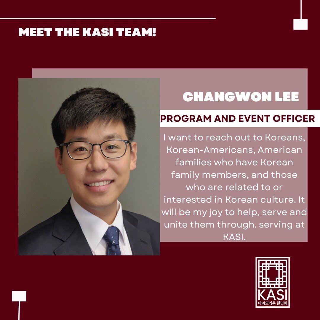 Meet our Program and Event Officer!

Changwon Lee (이창원) will serve as the KASI program and event officer from May 2022 to Dec 2024. He is an associate Chiropractor at Read Health Center Inc. located in Ames, focusing on structural correction of head 
