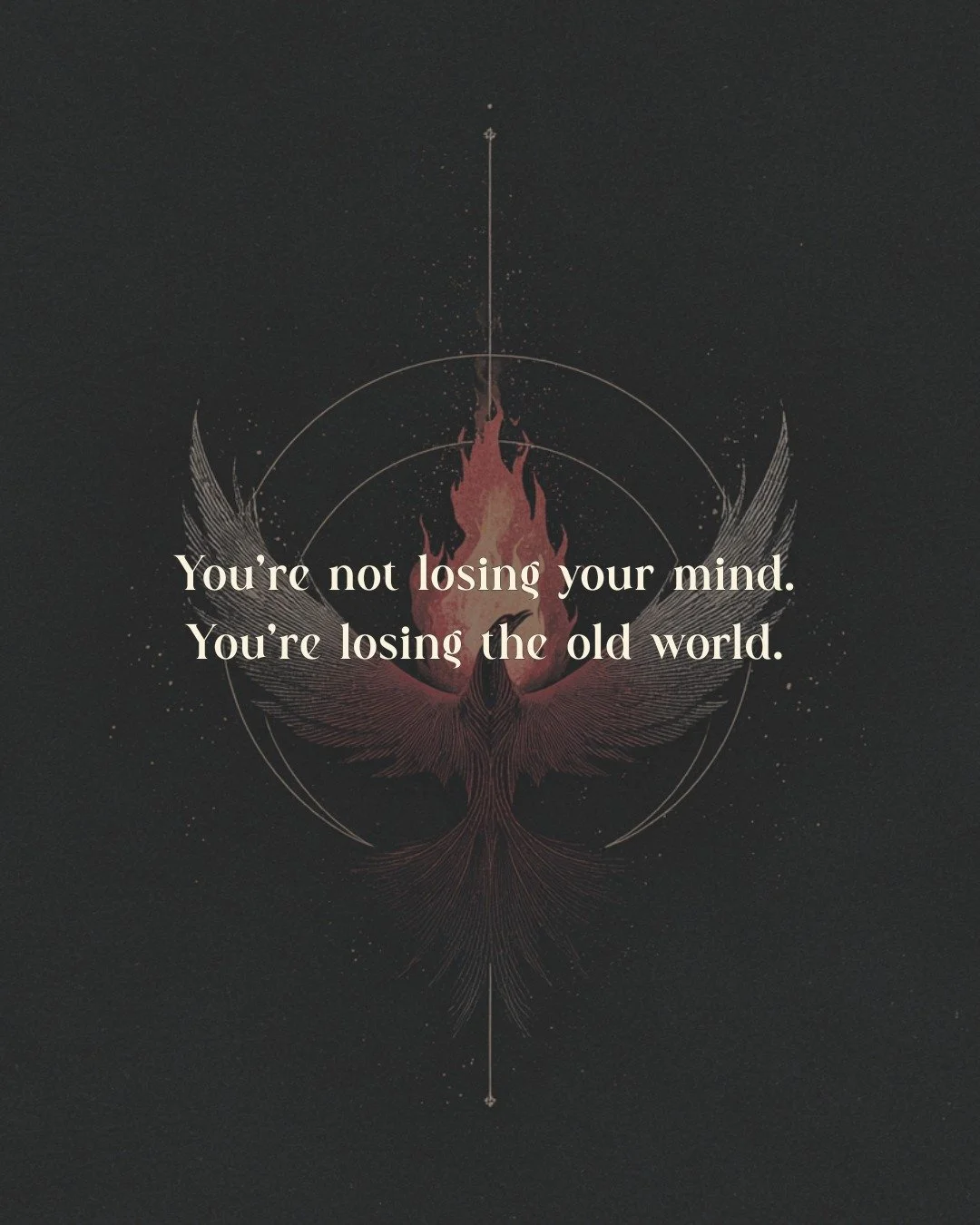 You&rsquo;re not losing your mind.
You&rsquo;re shedding the old world.

What feels like chaos is often your design recalibrating.
Transformation isn&rsquo;t breakdown &mdash; it&rsquo;s alignment.

If this speaks to your soul, drop a 🔥 below
and sa
