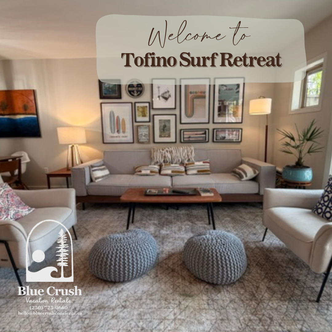 Work from the coast this season —  Tofino, 90+ day stays