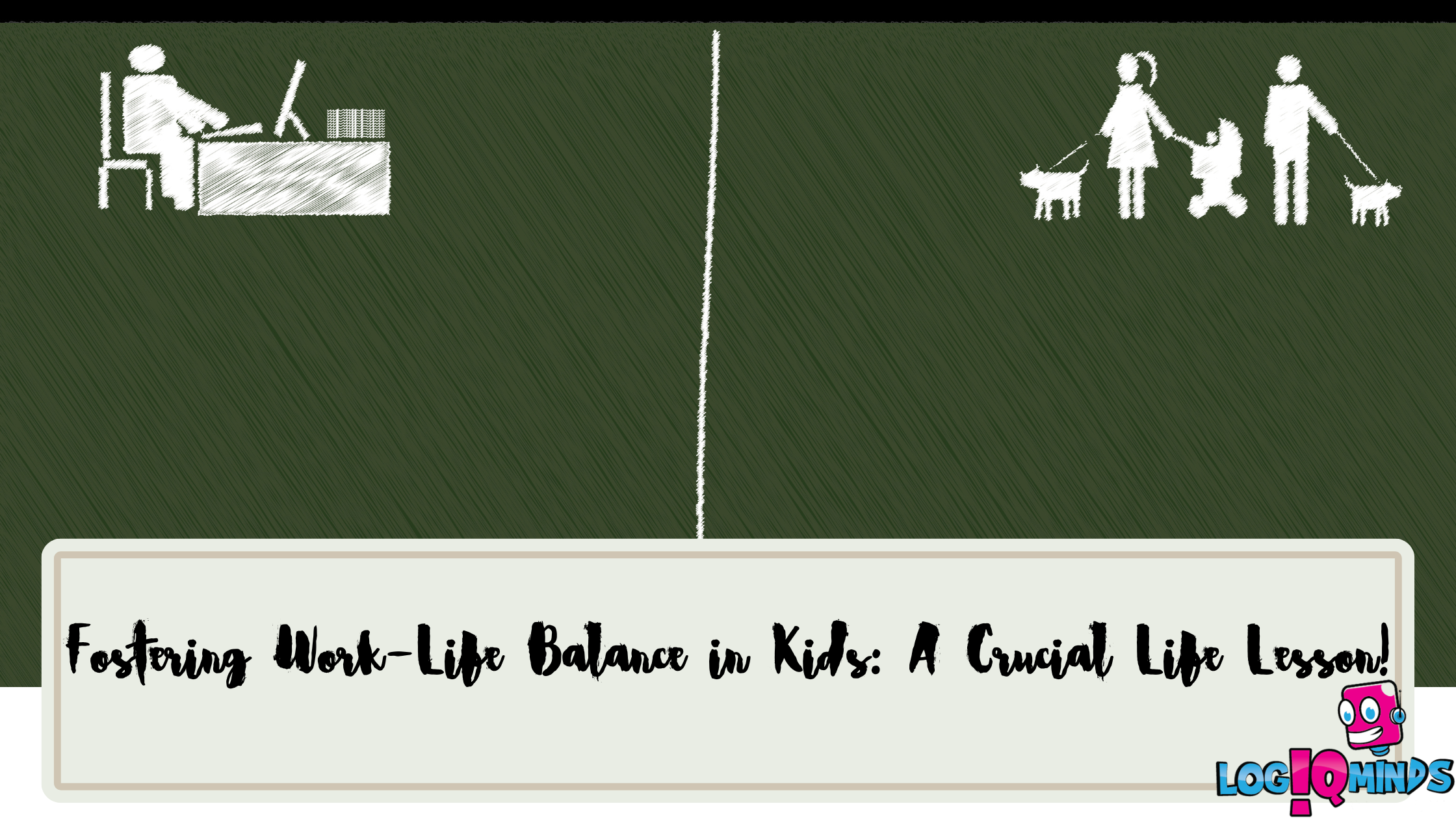 Fostering Work-Life Balance in Kids: A Crucial Life Lesson!