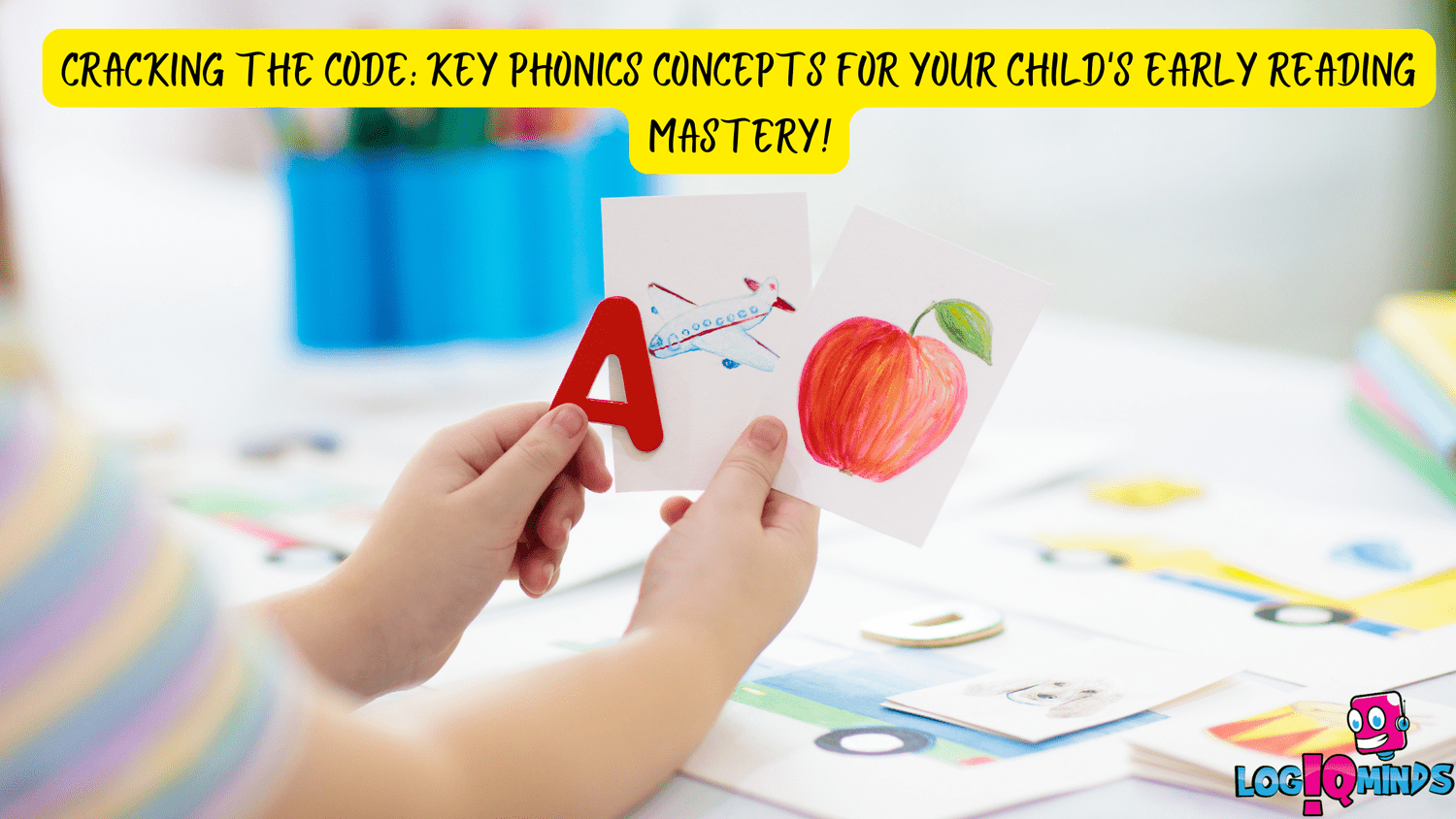 Cracking the Code Key Phonics Concepts for Your Child's Early Reading
