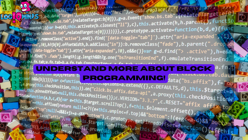 Understand more about Block Programming! — LogiQminds