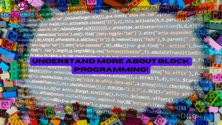 Understand more about Block Programming! — LogiQminds