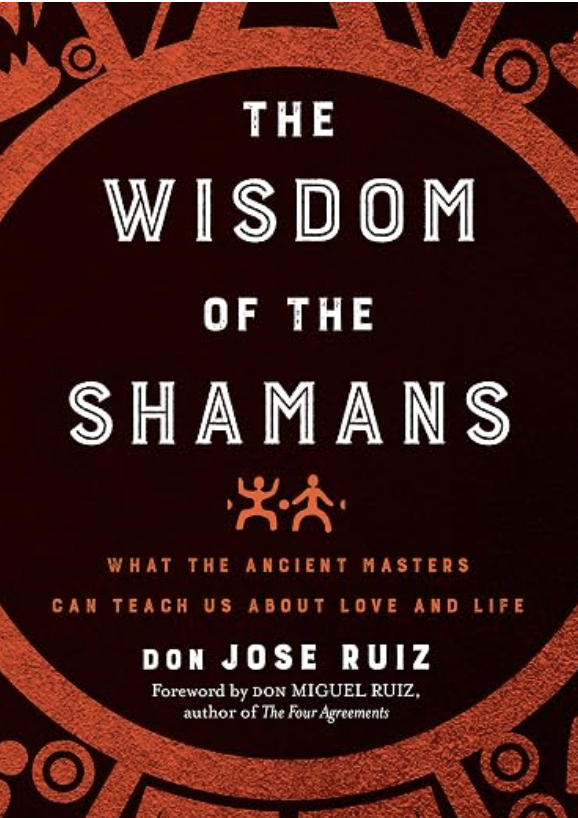 The Wisdom of the Shamans