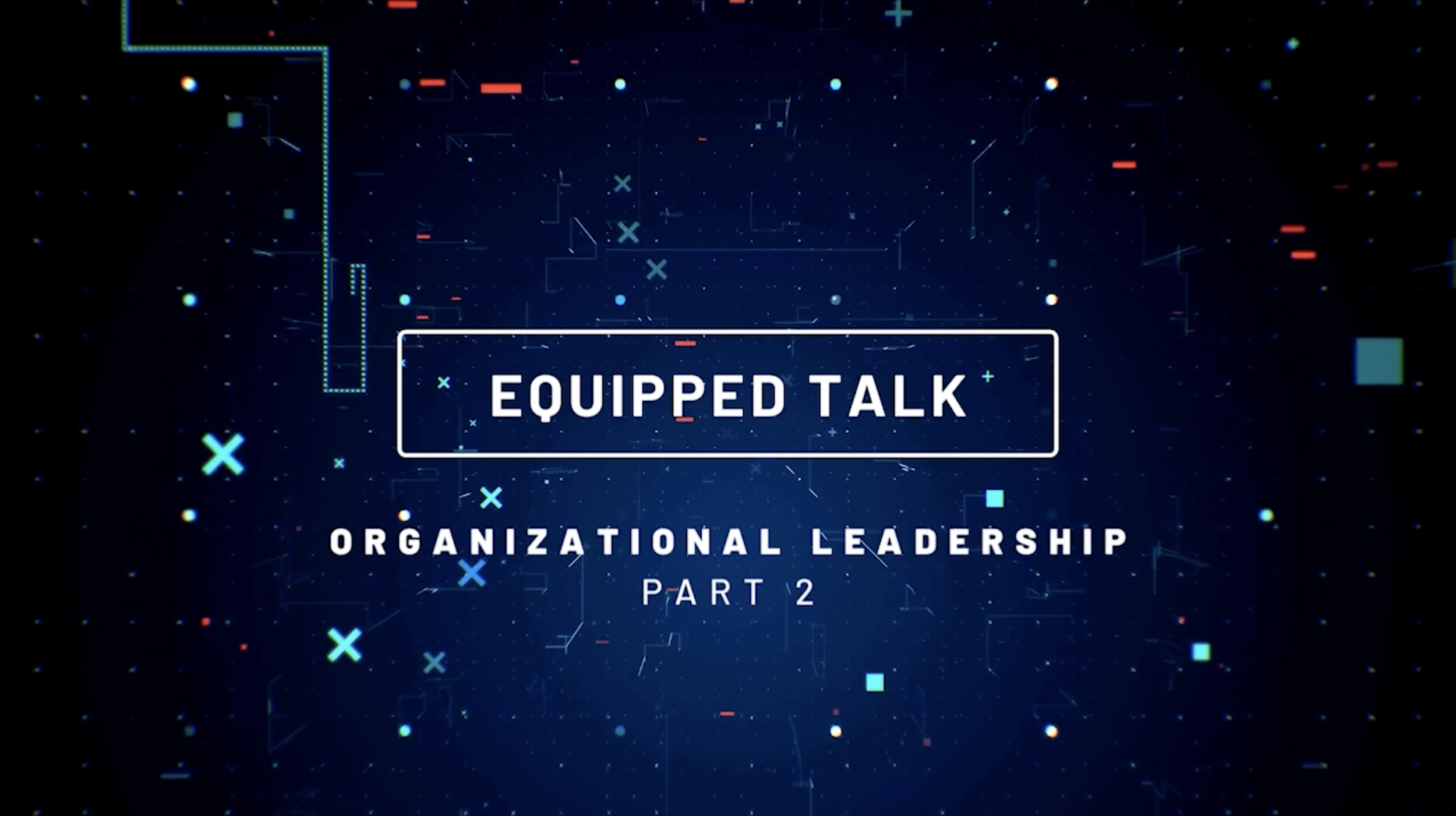 Building Organizational Leadership: Part 2