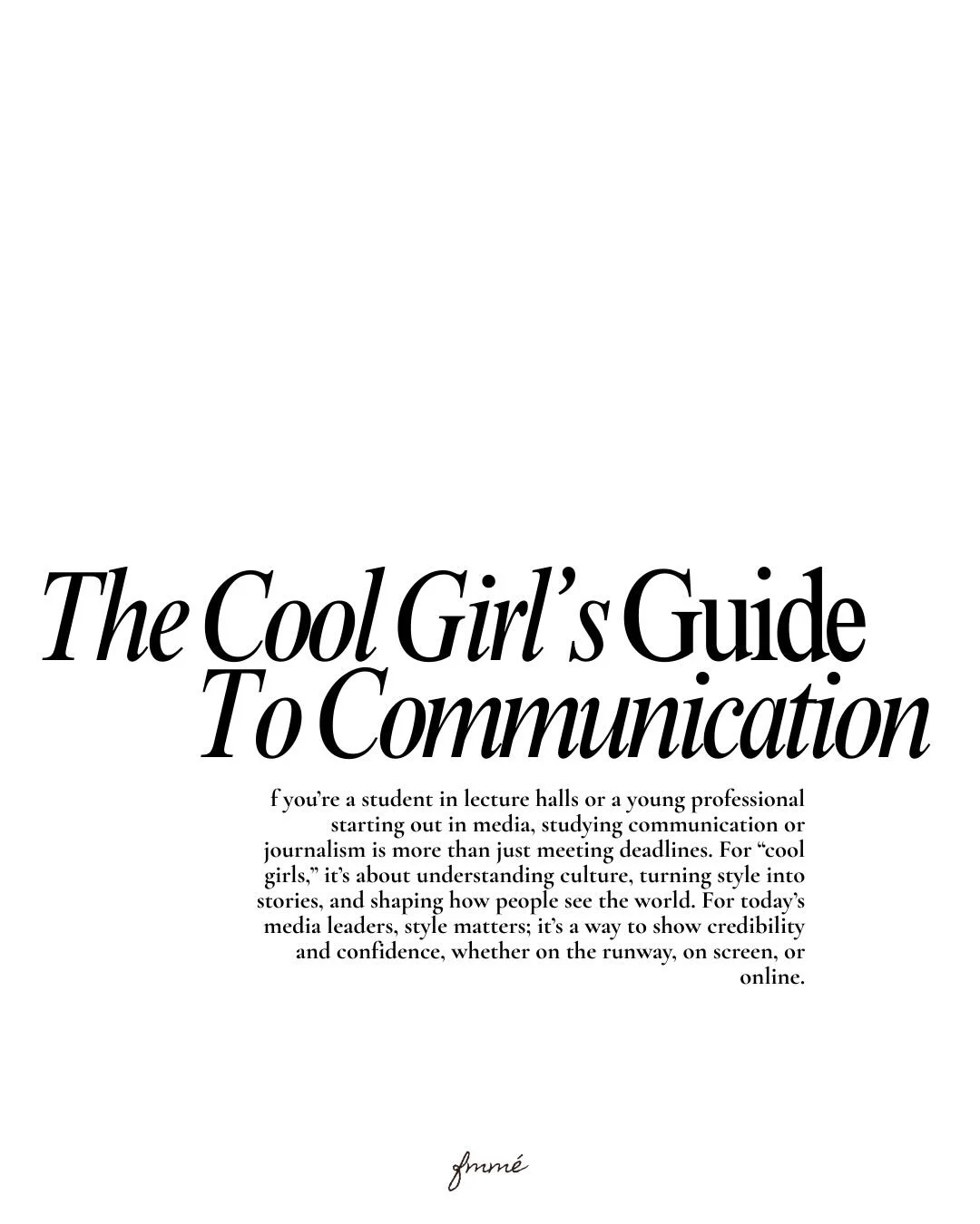 If you&rsquo;ve ever wondered how fashion, journalism, and communication collide in the real world, The Cool Girl&rsquo;s Guide To Communication, Journalism &amp; Fashion is your new handbook. It&rsquo;s not about trends or gossip more understanding 