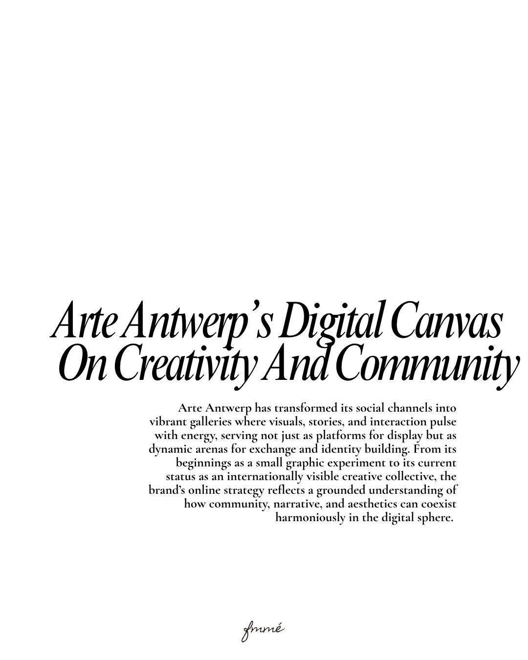 Did you know a Belgian fashion label is building its own digital universe instead of just posting content? @arteantwerp is doing exactly that with its digital presence. The brand reveals how they connect creativity and community online in a way that 