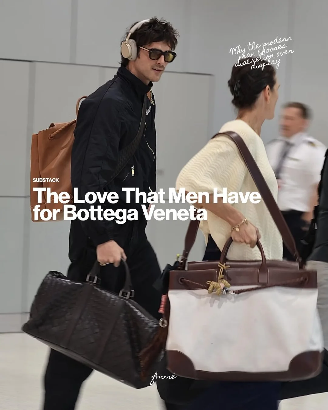 The love that men have for Bottega Veneta is not loud, not immediate, and not designed for mass recognition. It doesn&rsquo;t operate through logos or obvious branding, but through something far more deliberate: restraint. It exists in texture instea