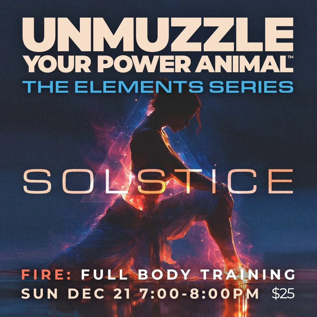 Unmuzzle Your Power Animal&trade;: The Elements Series

Experience a condensed version of the Unmuzzle Your Power Animal&trade; journey by FirstMemory through a 5-part elemental series. Each one-hour session blends breathwork, movement, and sound to 